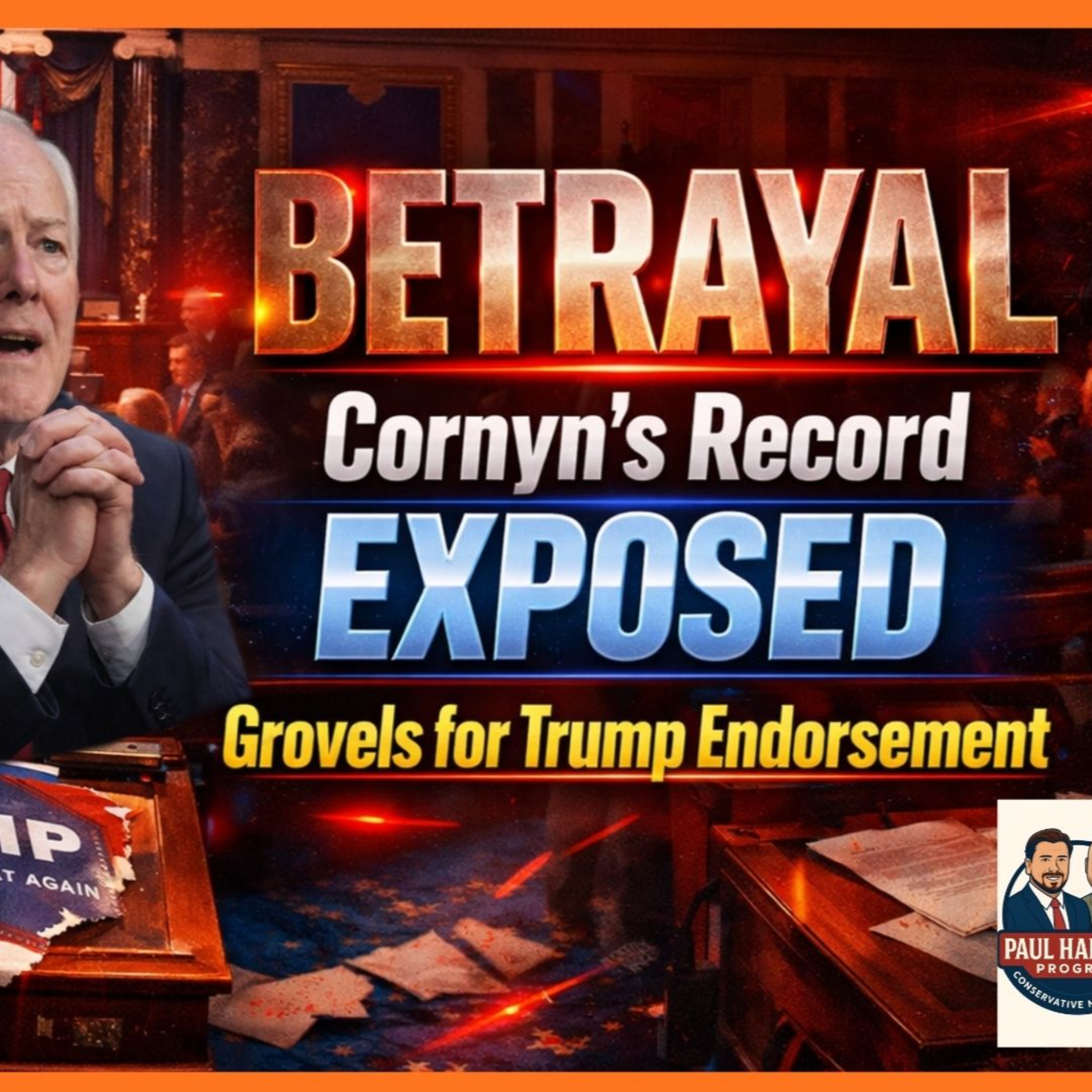 BETRAYAL: Cornyn's Anti-TRUMP Record EXPOSED  episode artwork