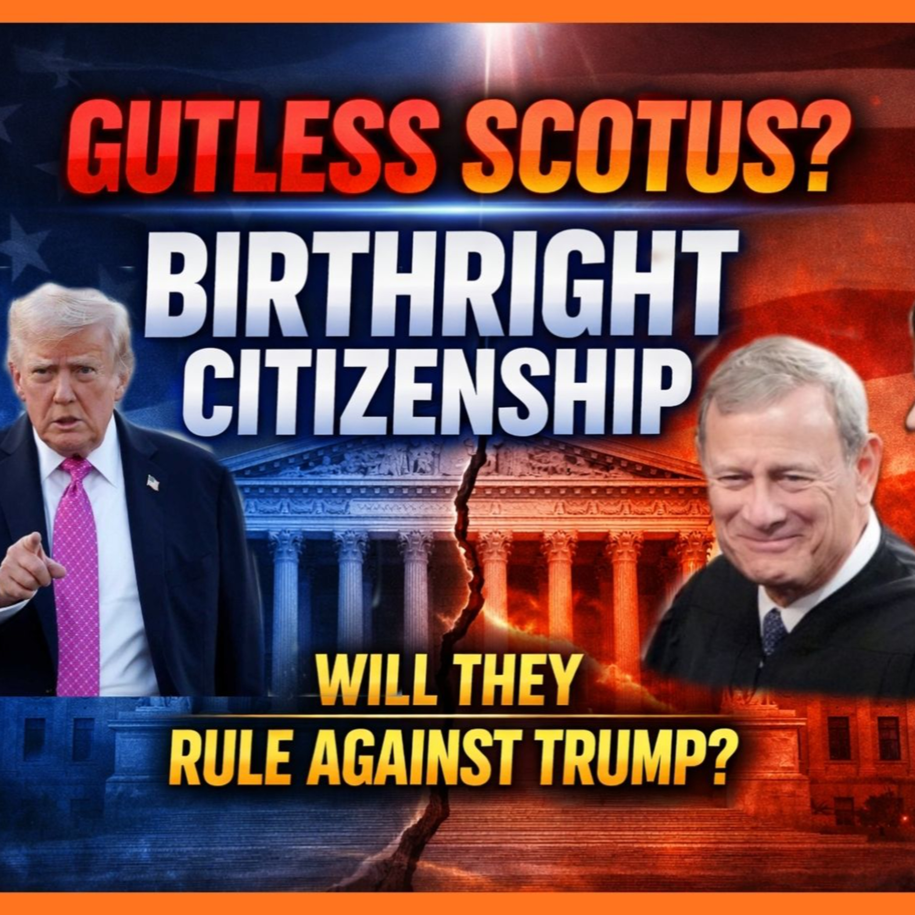 America LAST SCOTUS Will UPHOLD Birthright Citizenship episode artwork