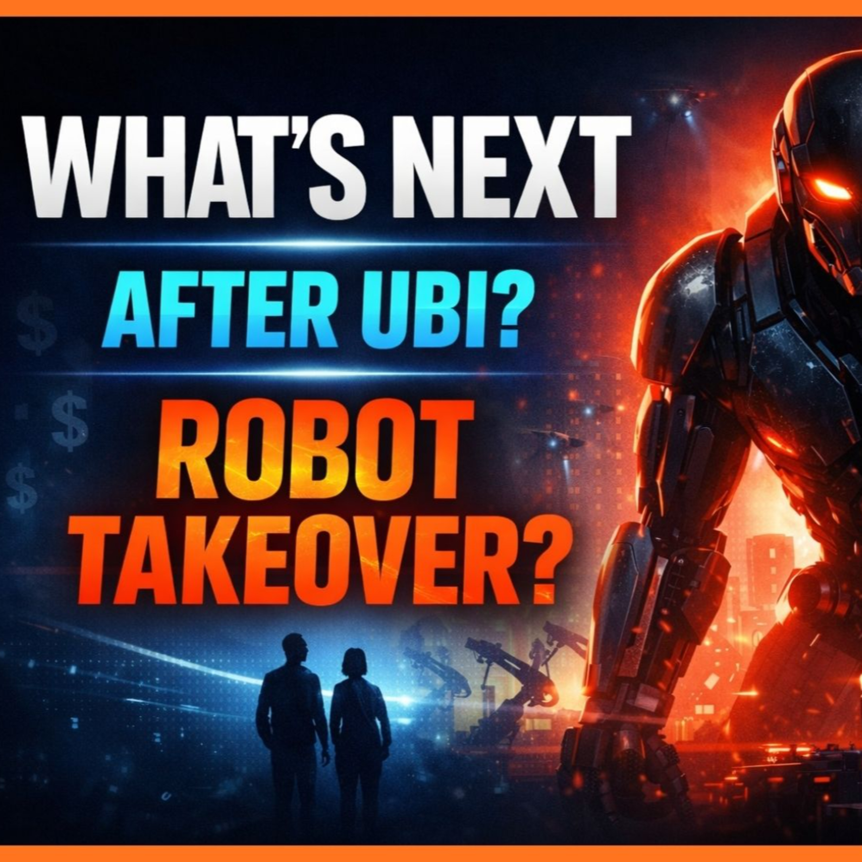 What's Next After UBI & Robot TAKEOVER? episode artwork