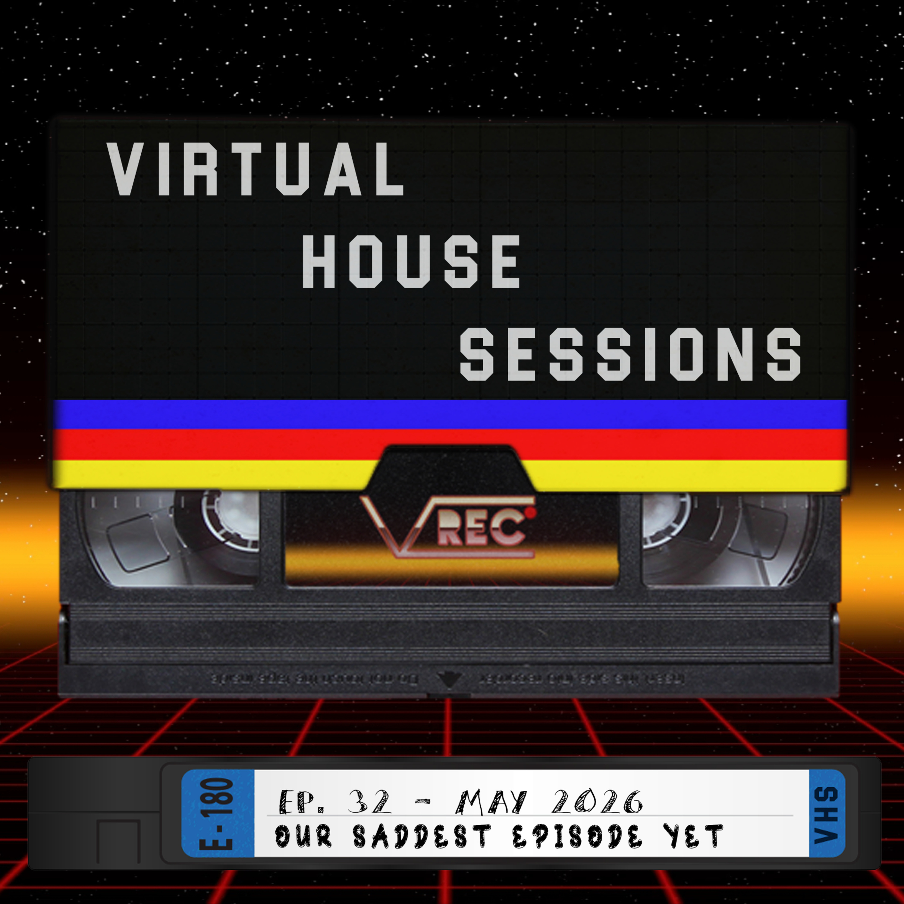 VHS Ep. 32 - Our Saddest Episode Yet episode artwork