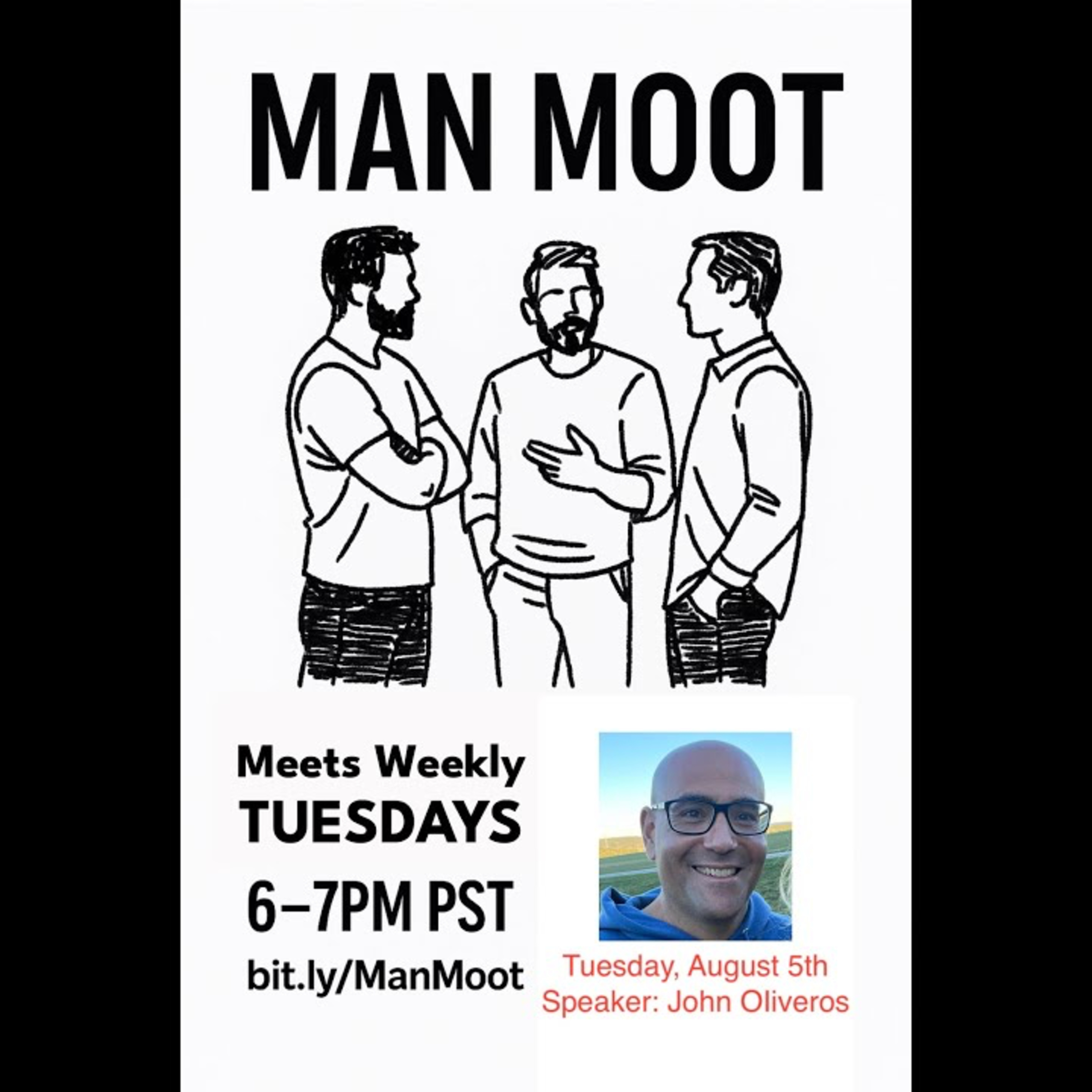 Man Moot 08-05-25: John Oliveros