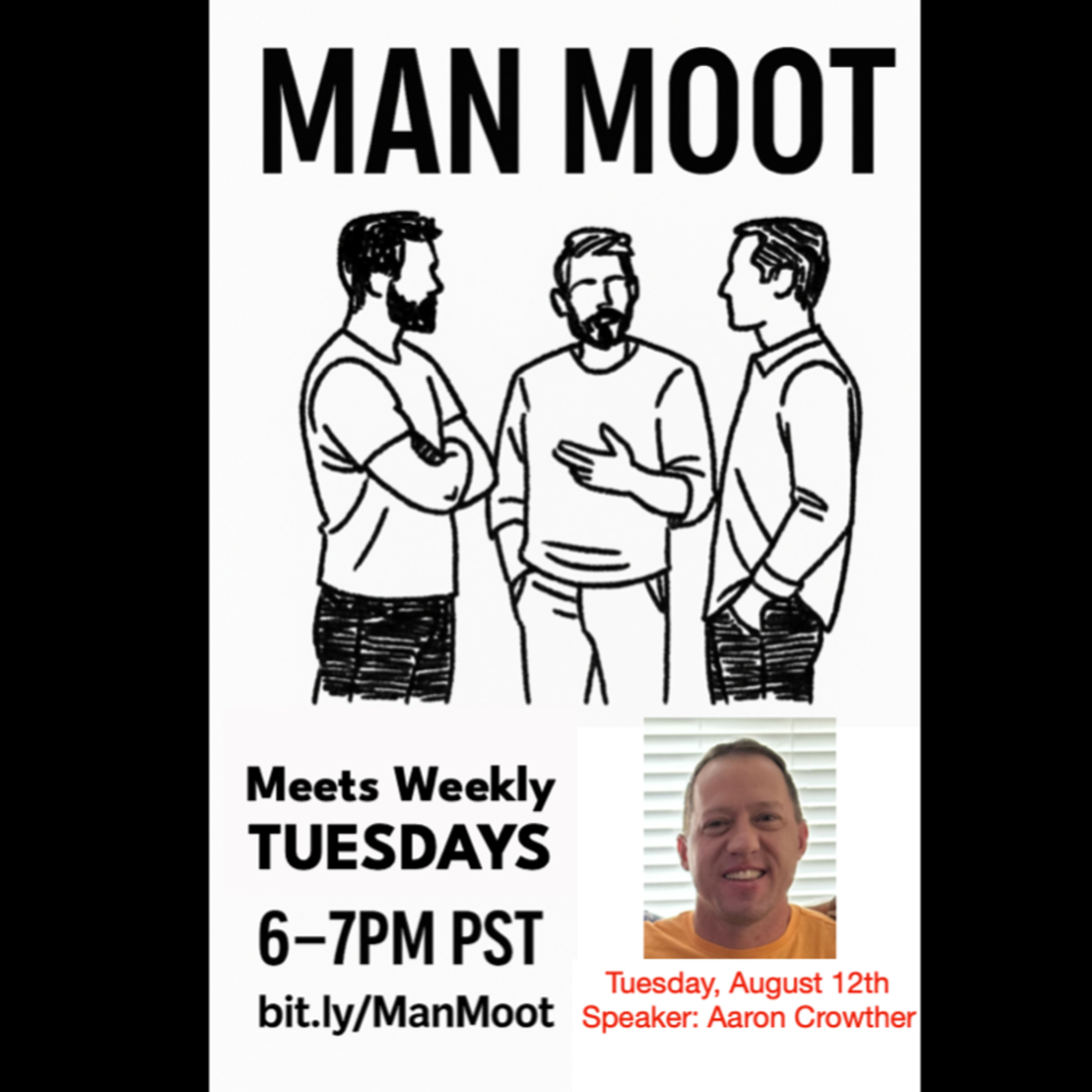 Man Moot 08-12-25: Aaron Crowther