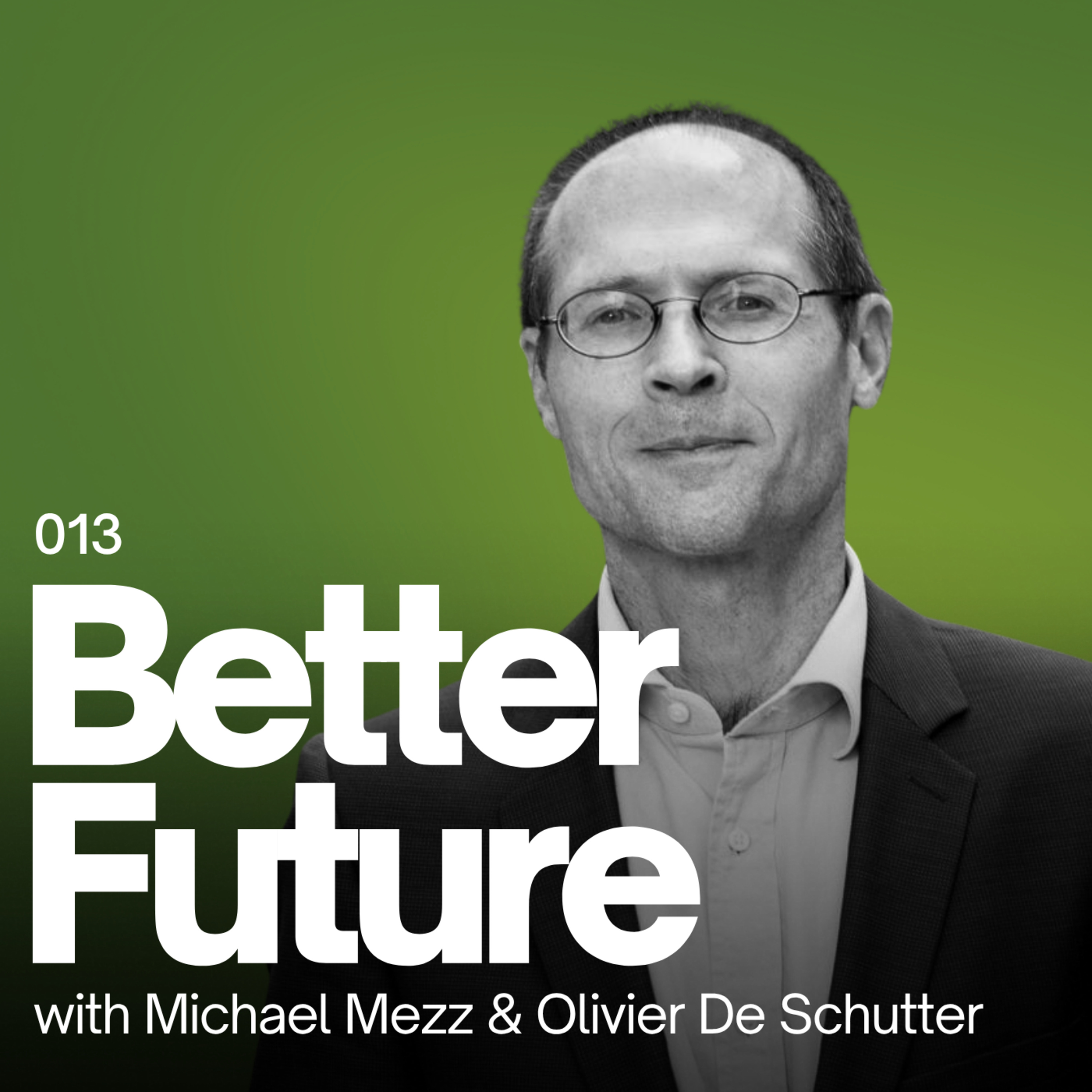 013 - Olivier De Schutter on Why the Economy Creates Poverty – and How To Fix It