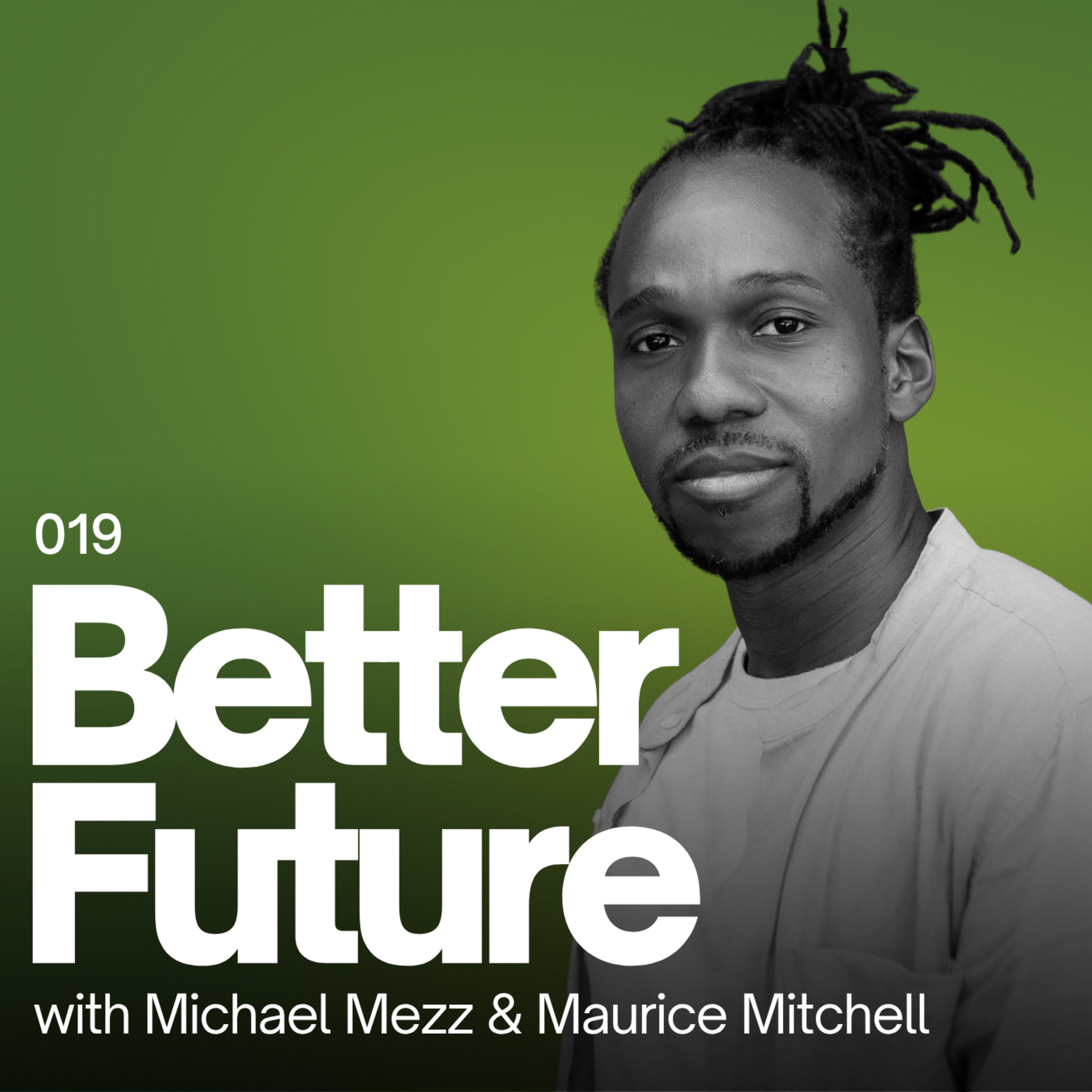 The Oligarchs Are Organized. The Working Class Isn’t. Maurice Mitchell on Building Power (019)