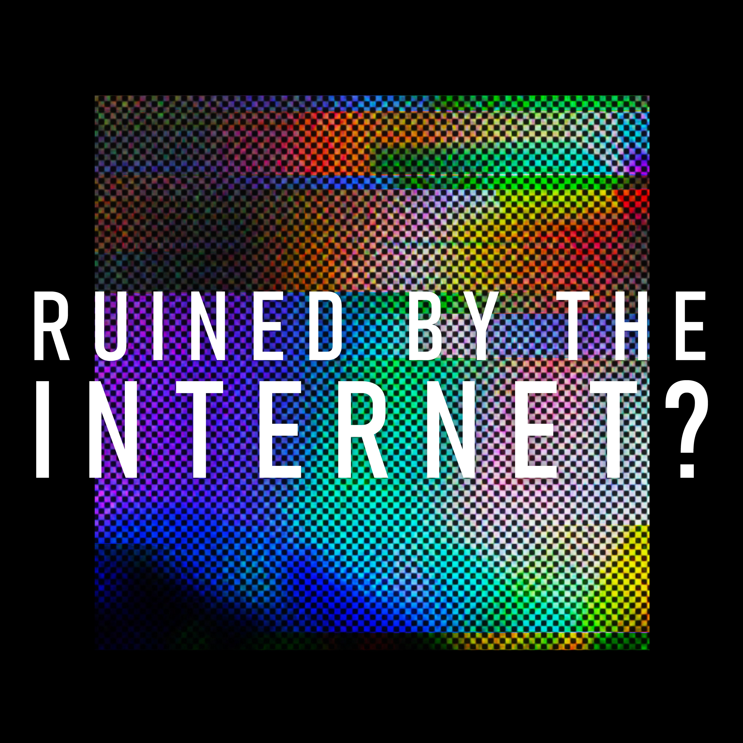 Ruined By The Internet? - Trailer