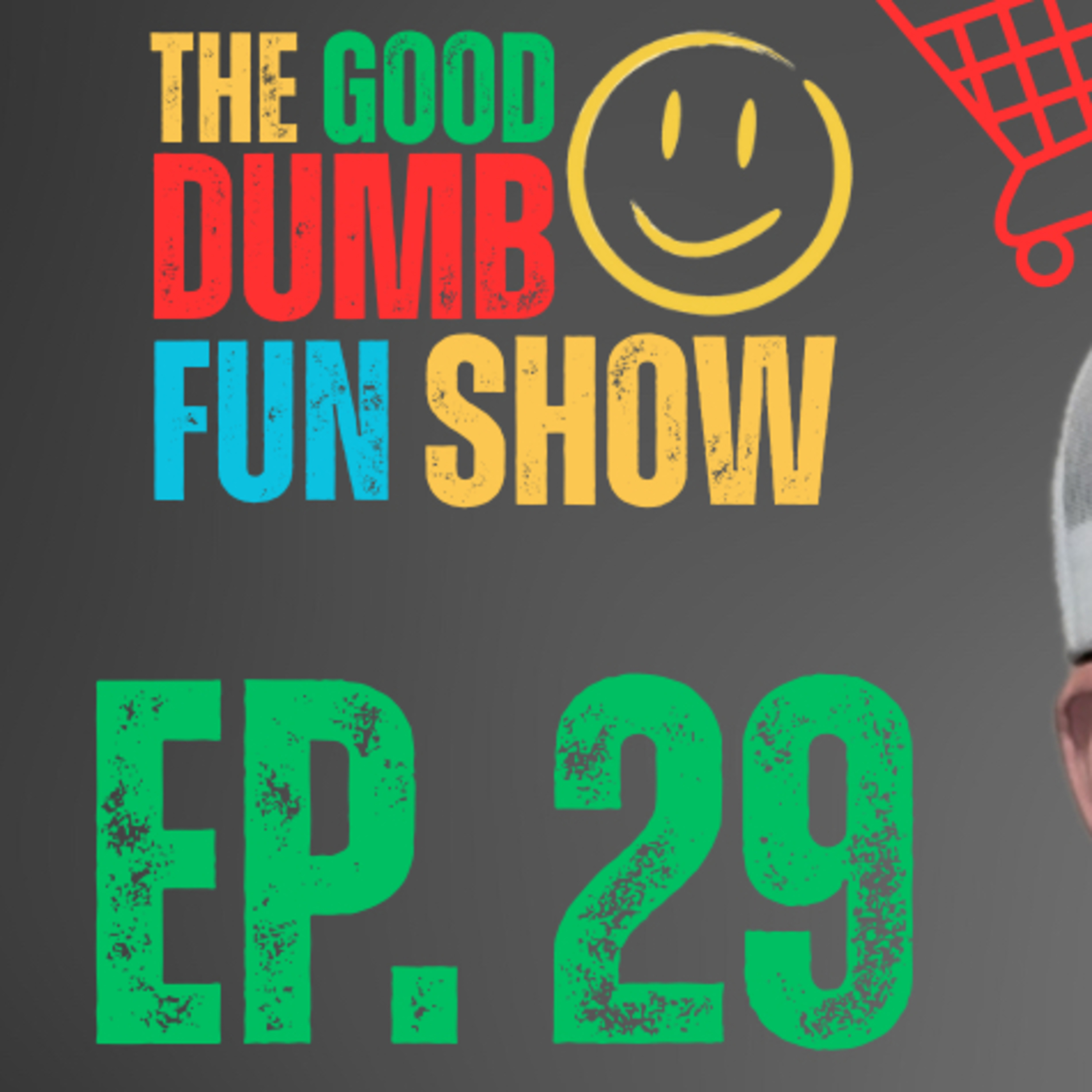Ep #29 - Return Your Shopping Cart You Cowards! episode artwork