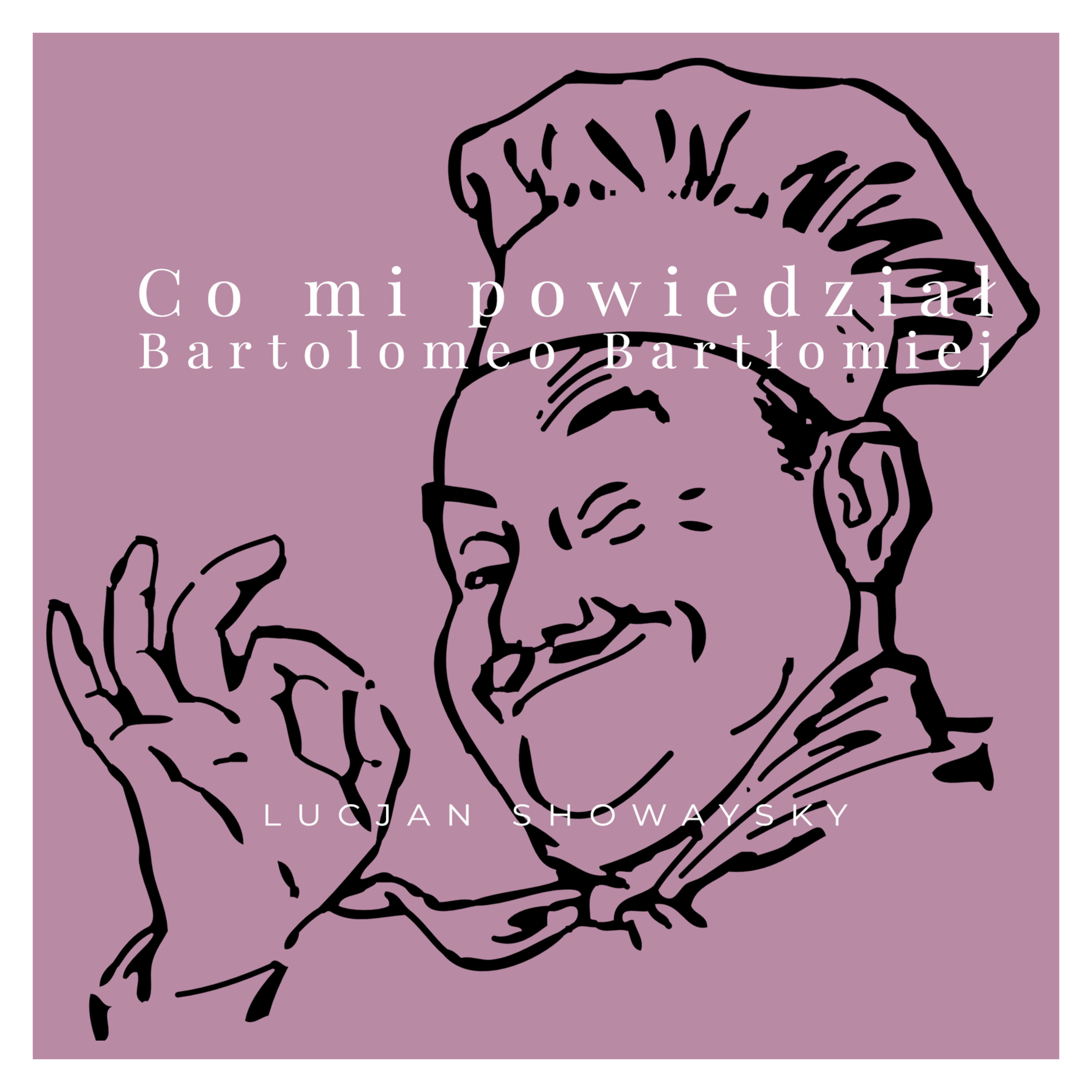 Co mi powiedział Bartolomeo Bartłomiej episode artwork