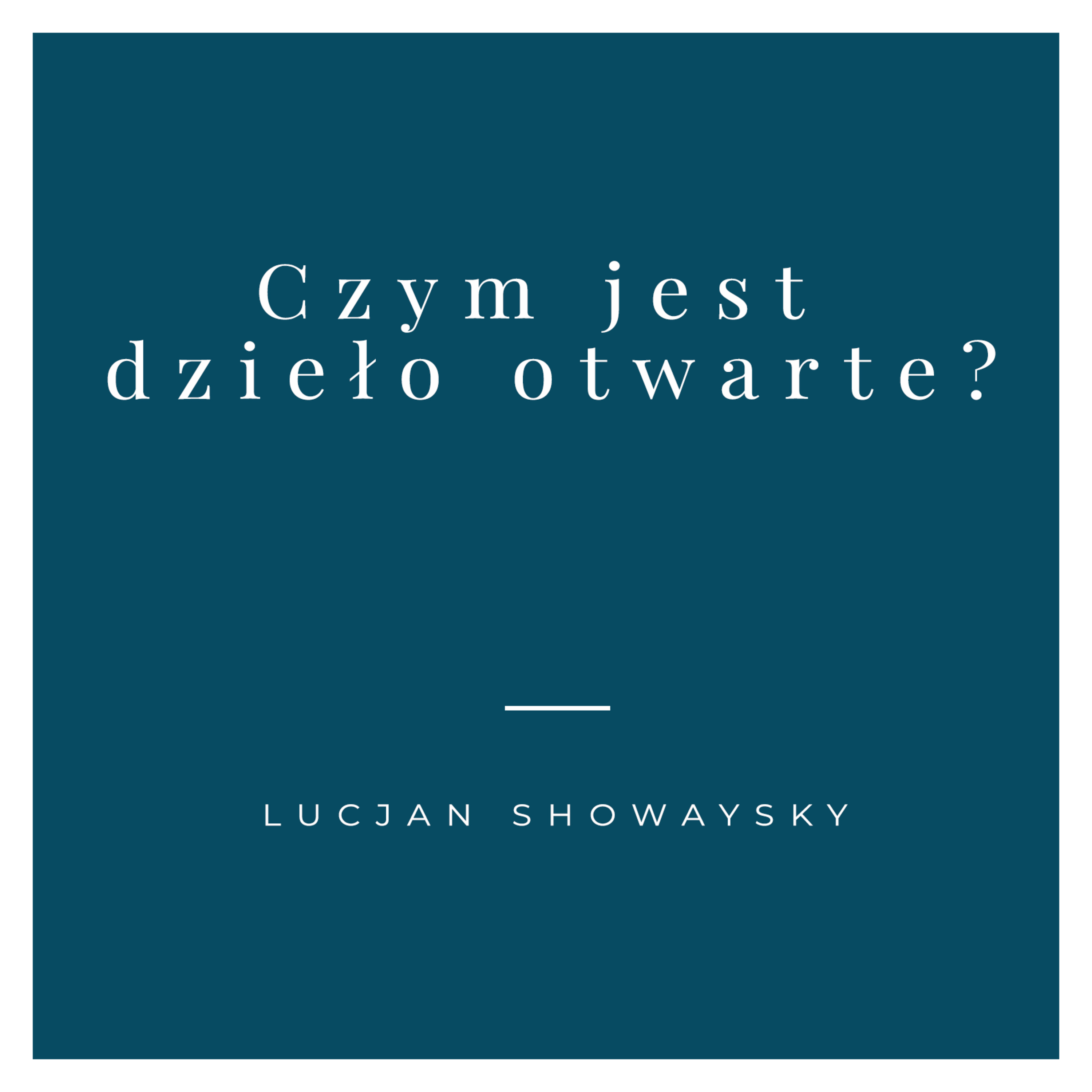Czym jest dzieło otwarte episode artwork