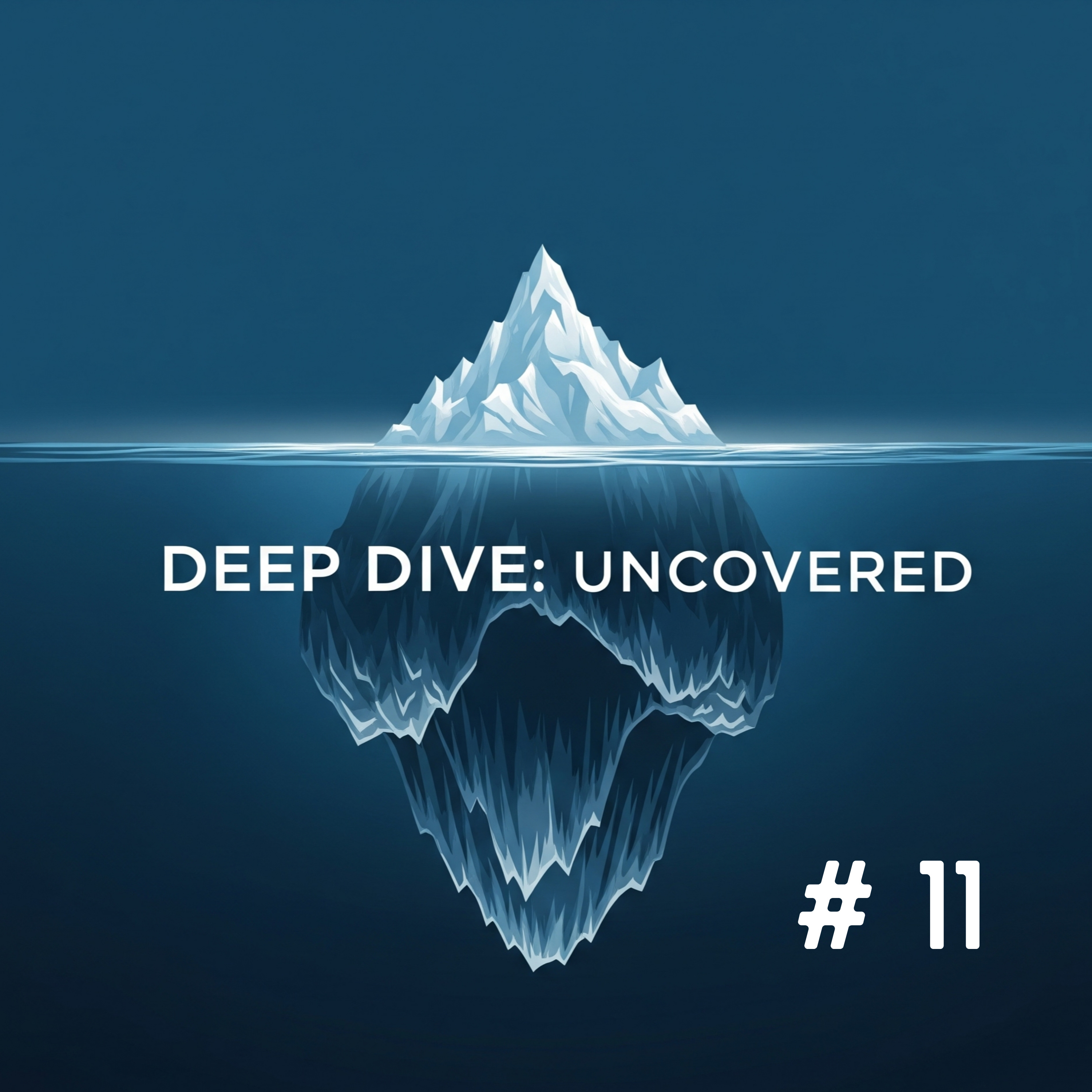 Deep Dive: Uncovered