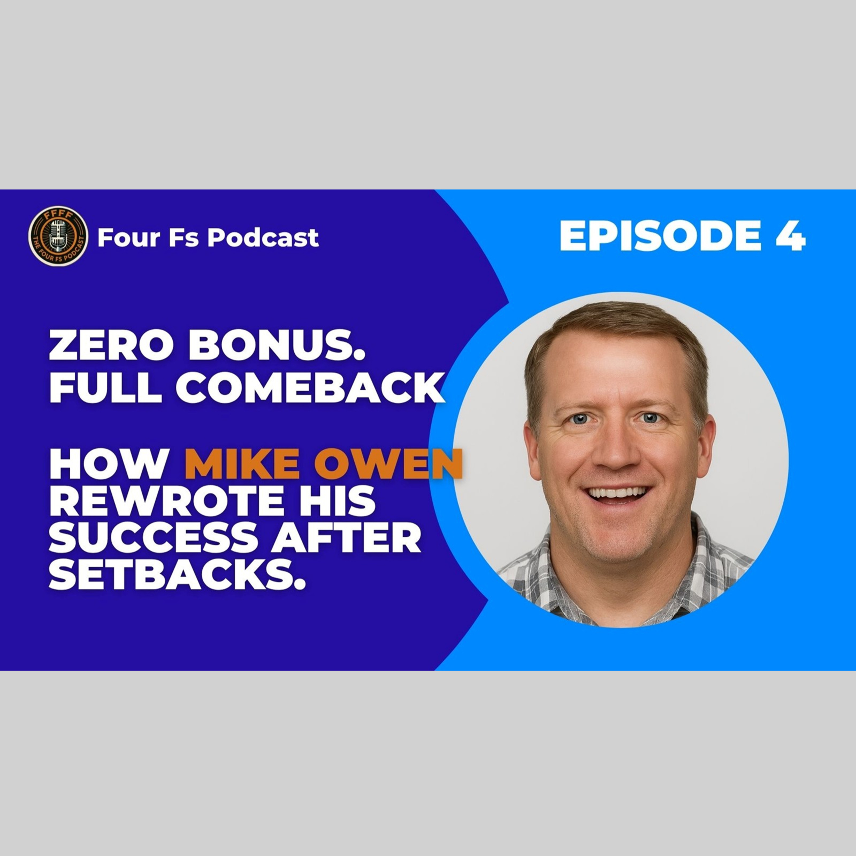 Episode 4: Mike Owen
