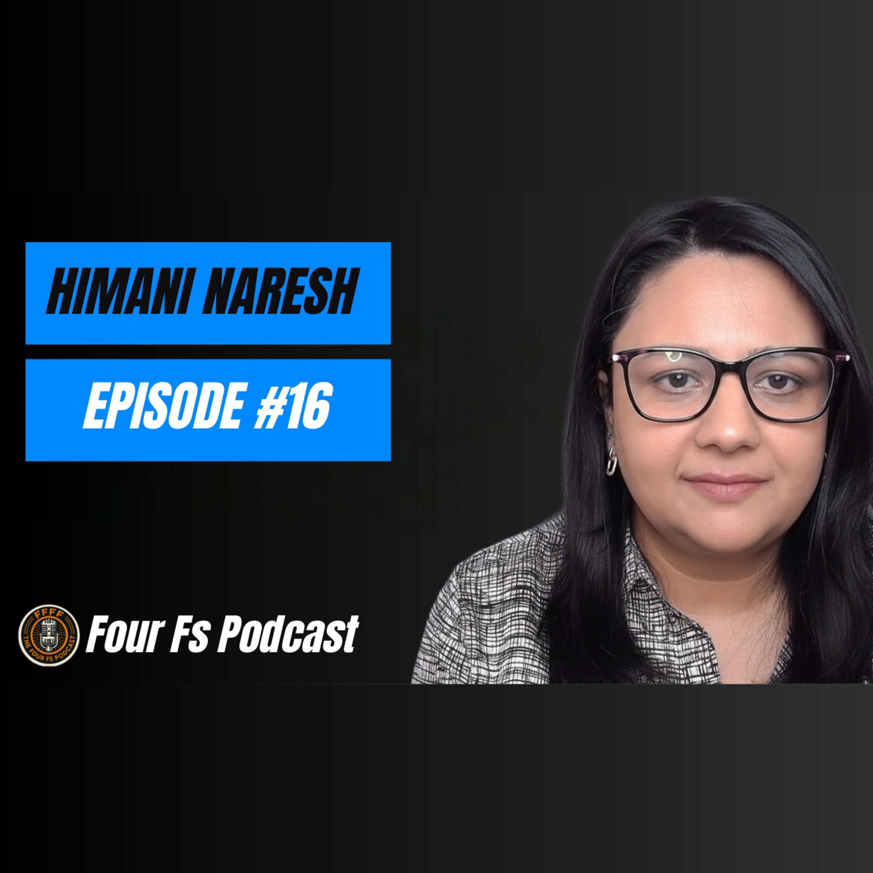 A Lifetime Of Lessons In Resilience with Tech Executive Turned Non-Profit Leader Himani Naresh
