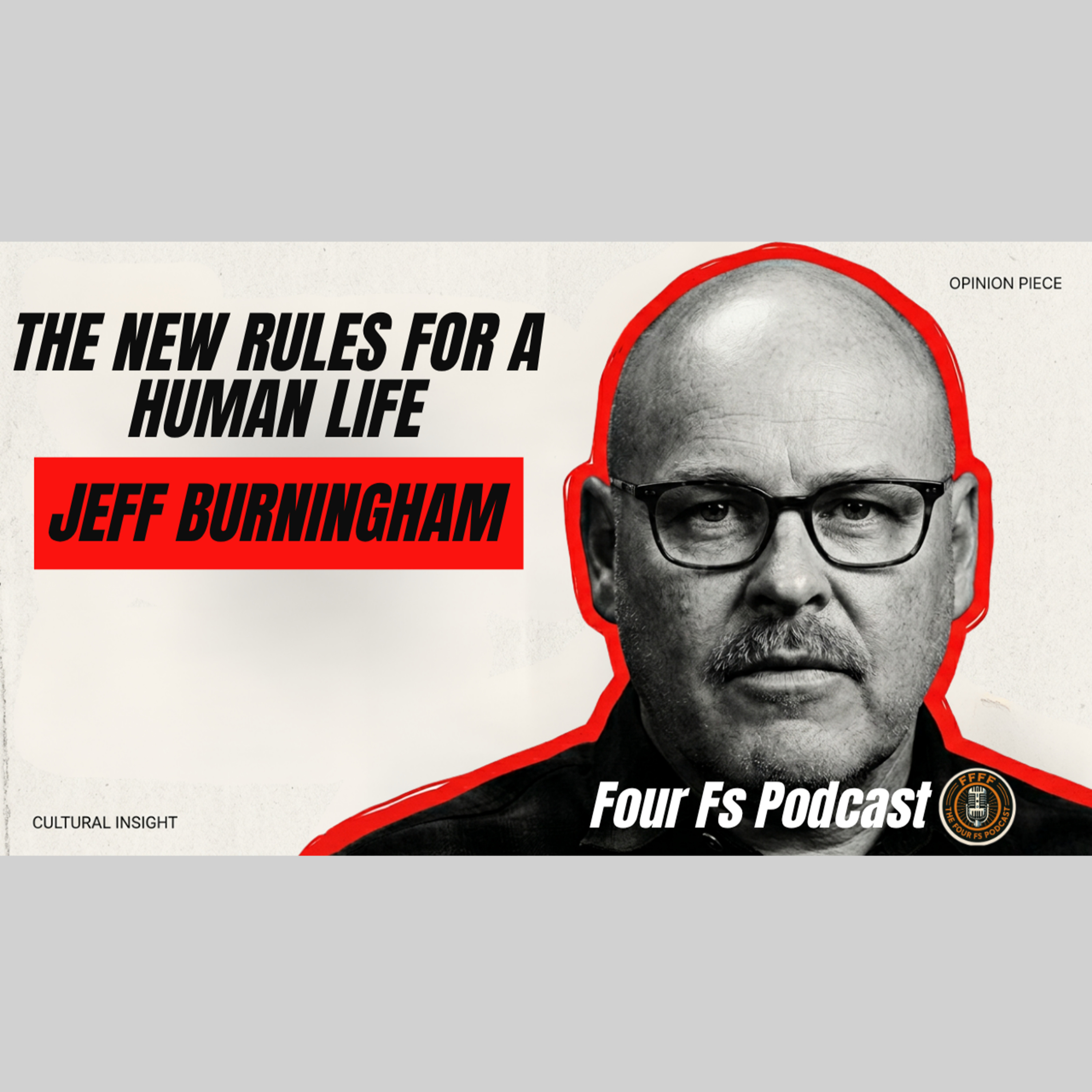 Judgment Day for Humanity: Venture Capitalist/Founder/Author Jeff Burningham on Fear, Hope, and AI