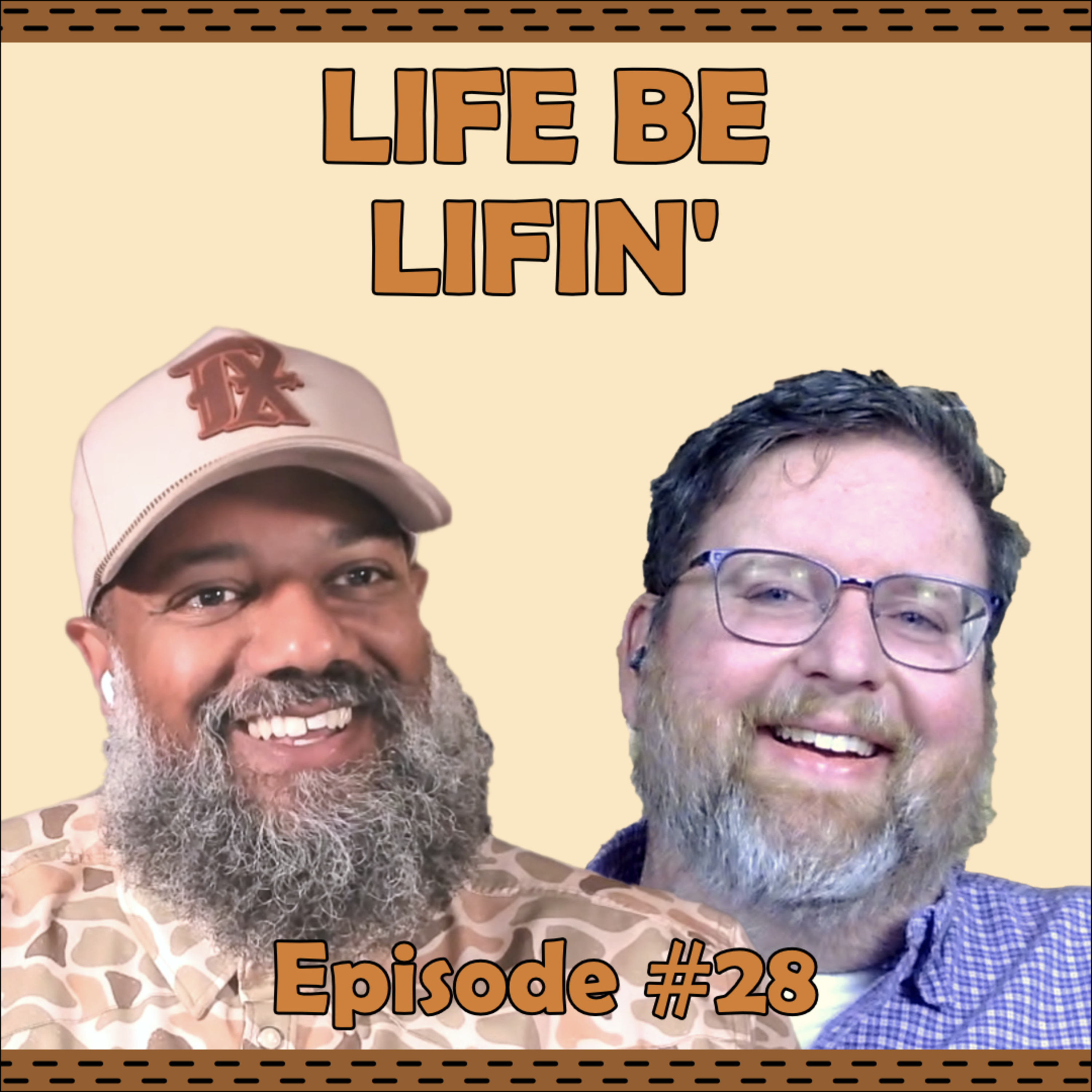 Life Be Lifin' | Beyond the Workbench #28 episode artwork