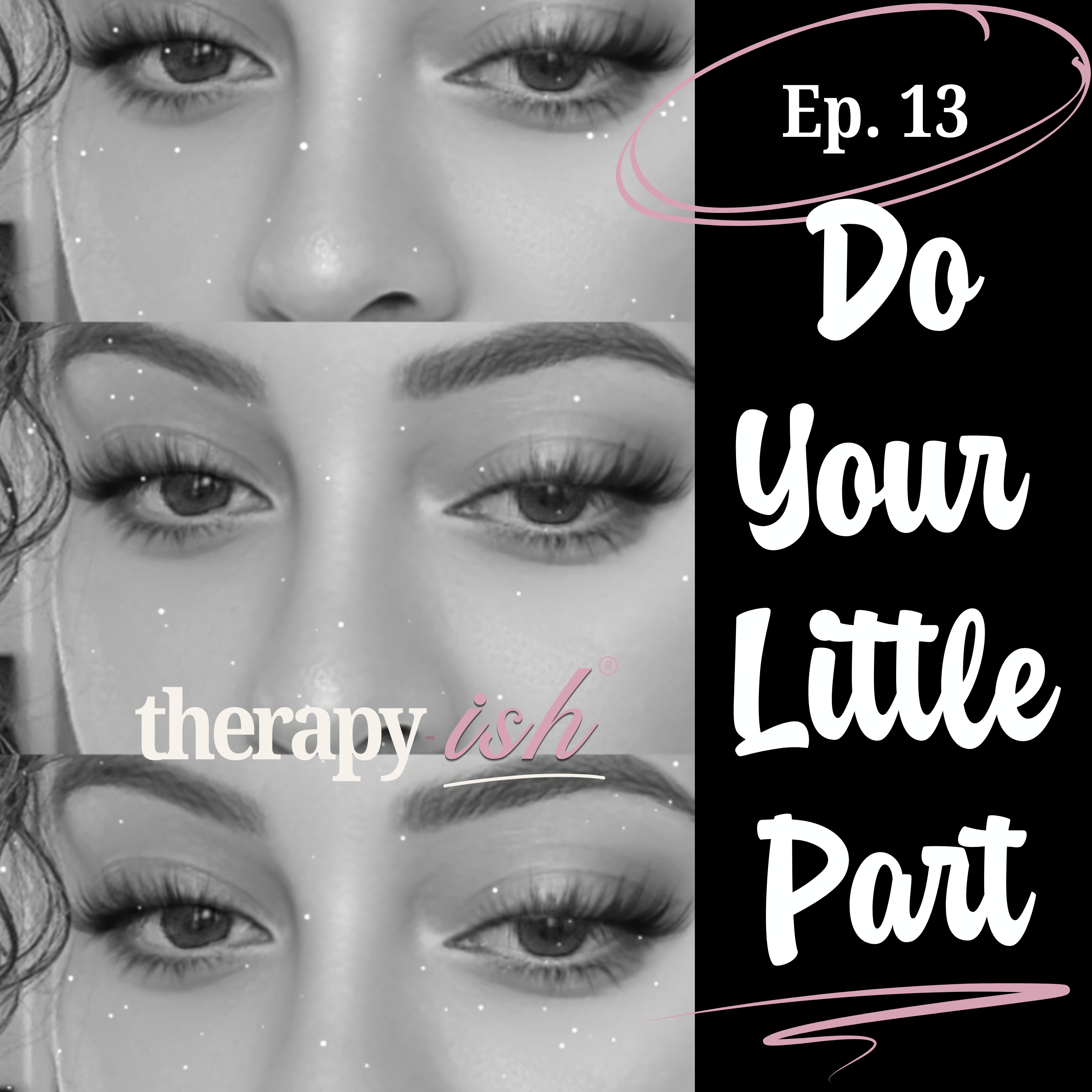 Ep. 13 | "Do Your Little Part" episode artwork