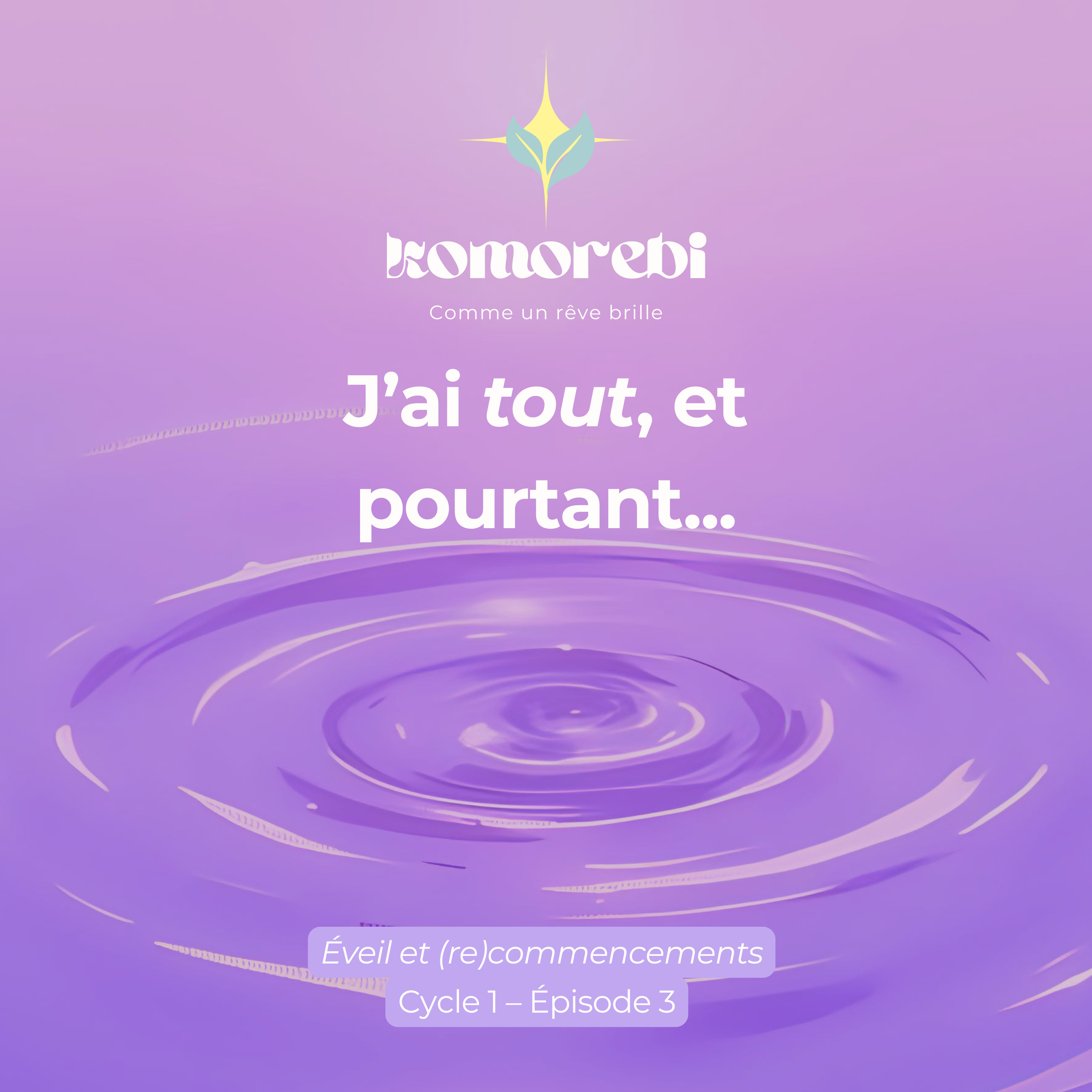 J'ai tout, et pourtant... episode artwork