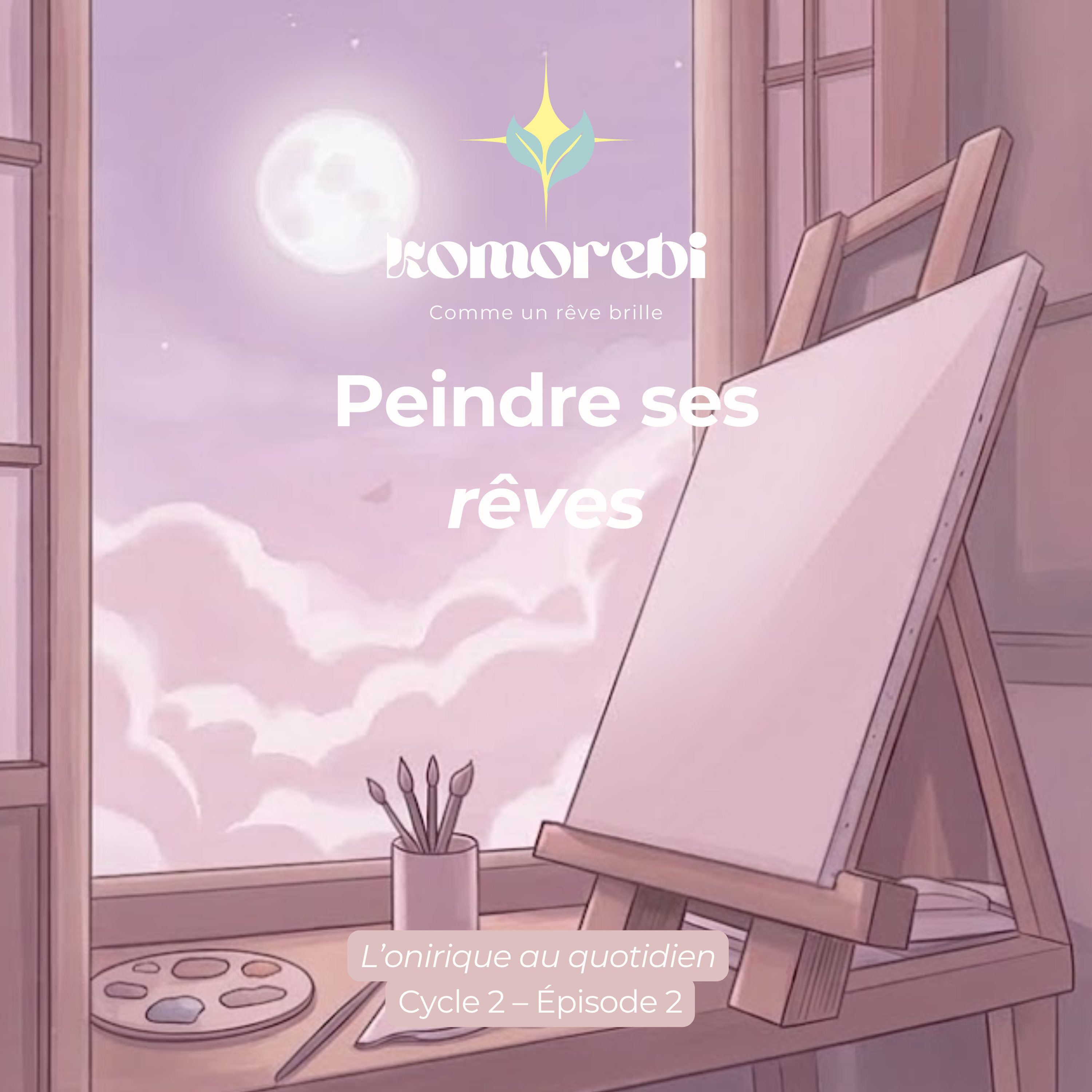 Peindre ses rêves episode artwork