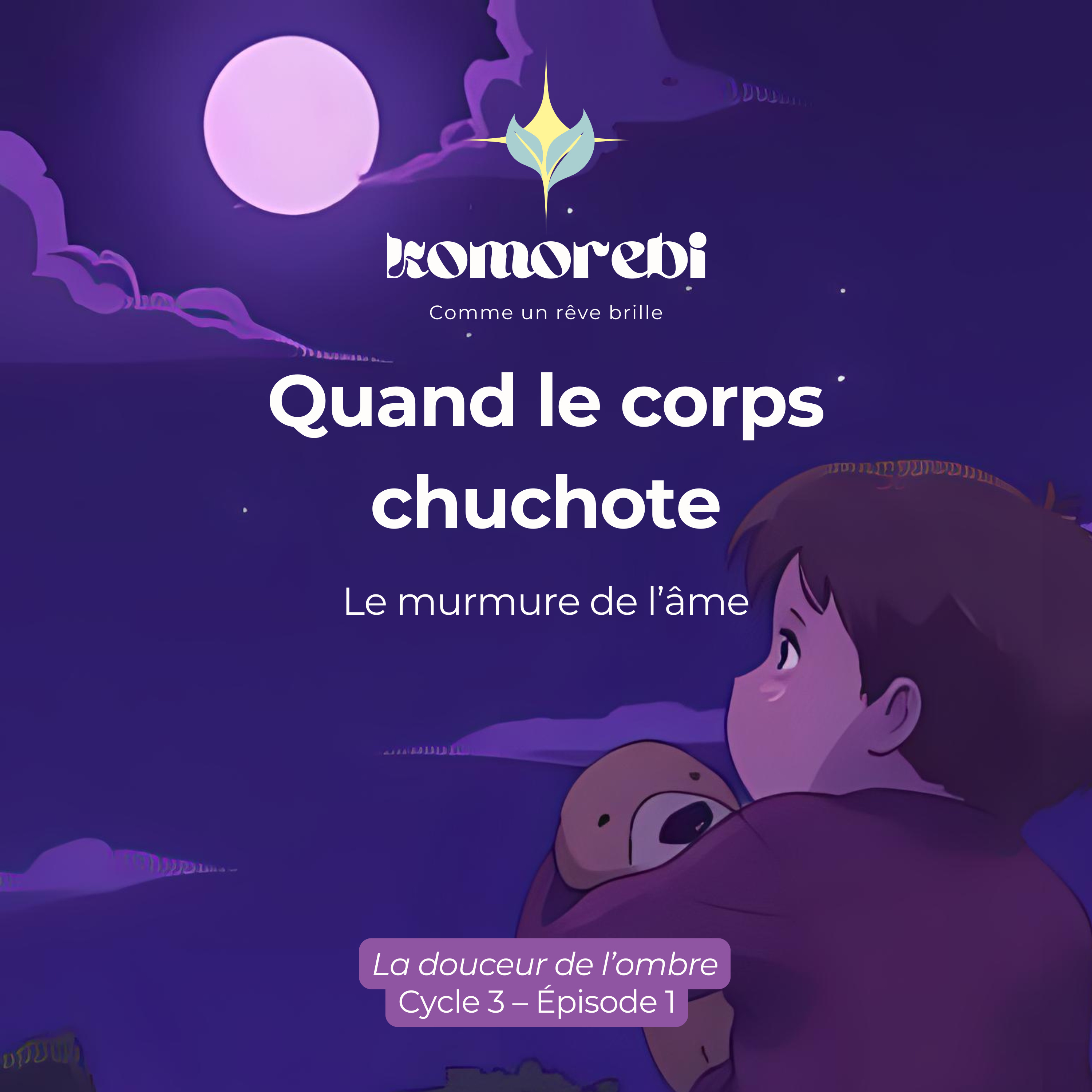 Quand le corps chuchote — Le murmure de l’âme episode artwork