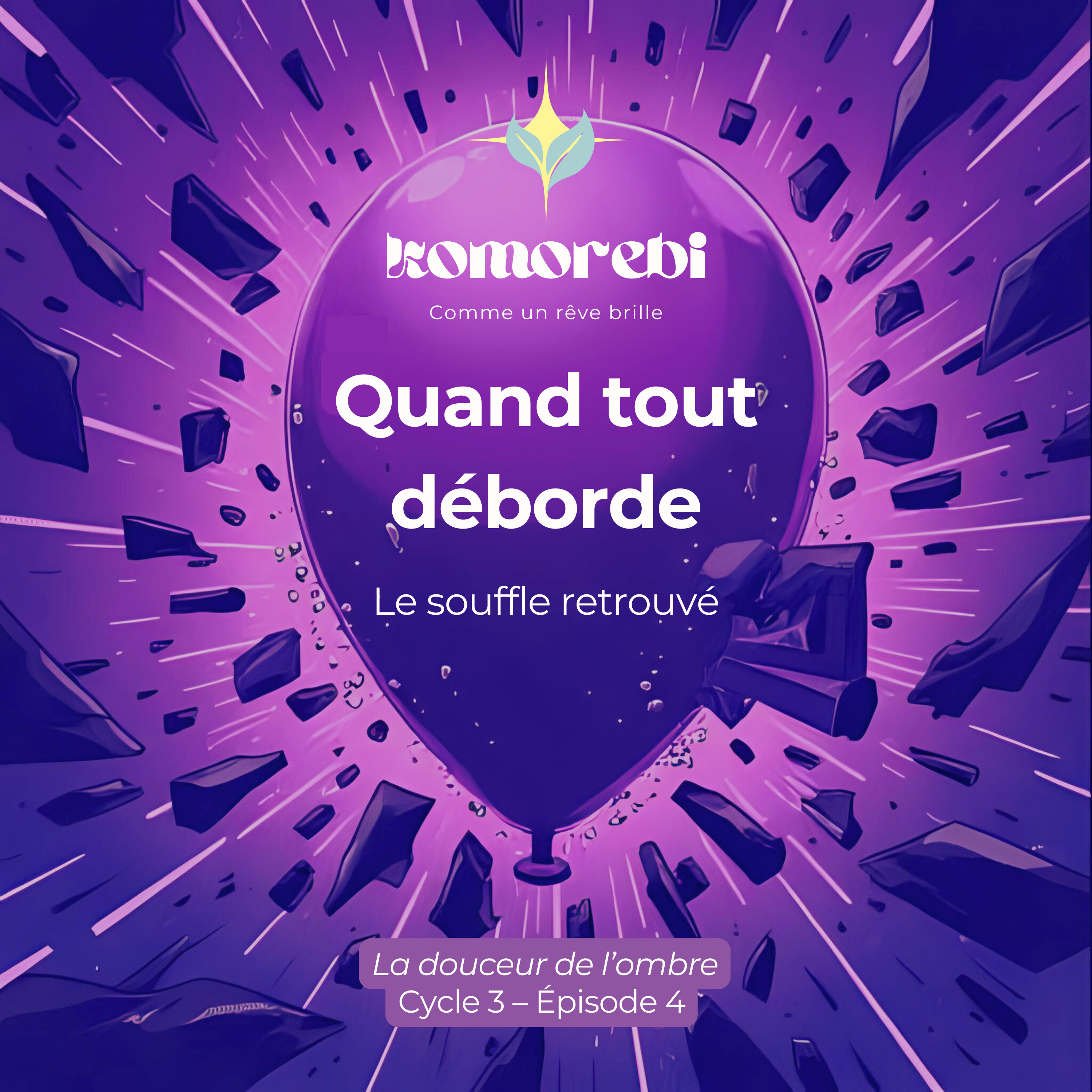 Quand tout déborde — Le souffle retrouvé episode artwork
