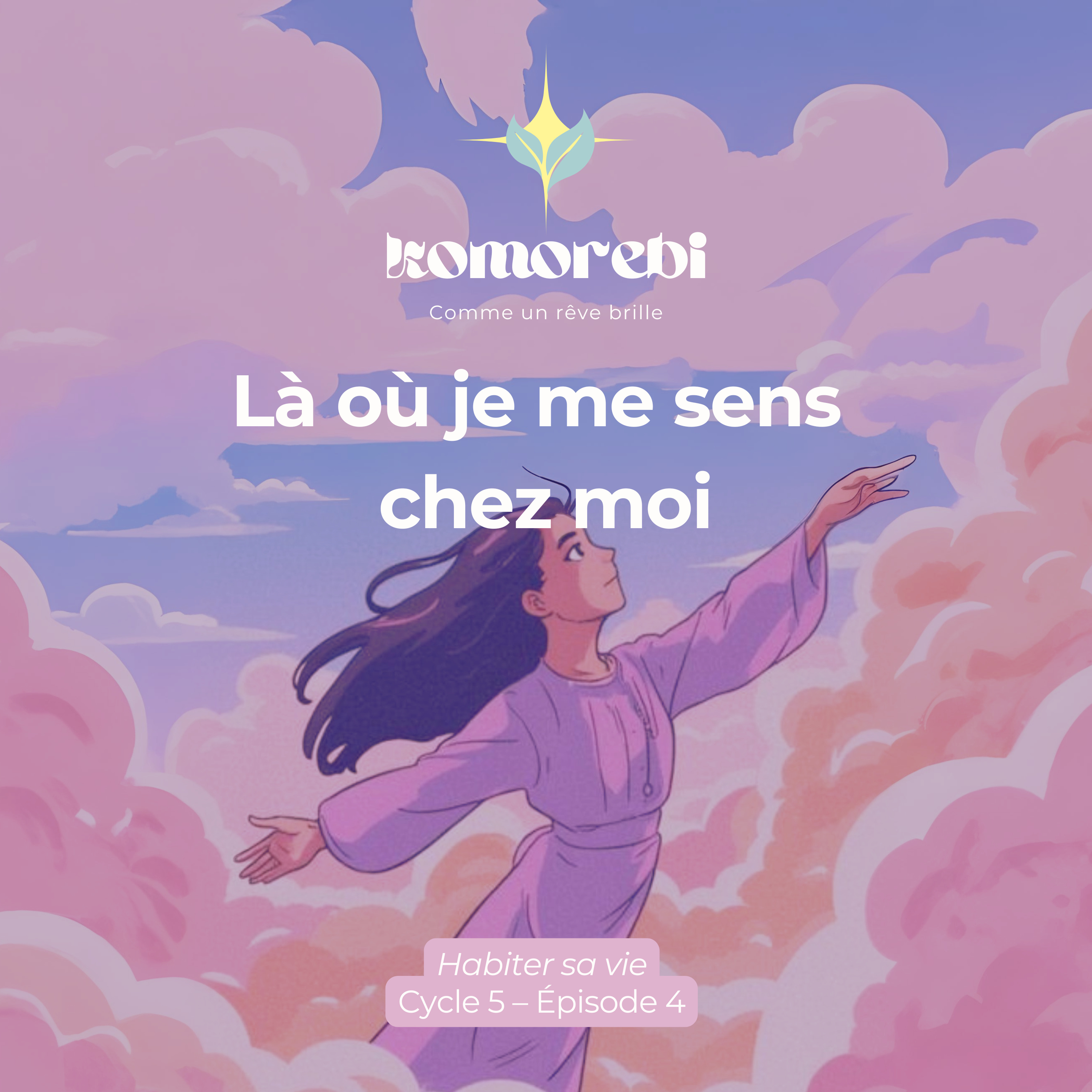 Là où je me sens chez moi episode artwork