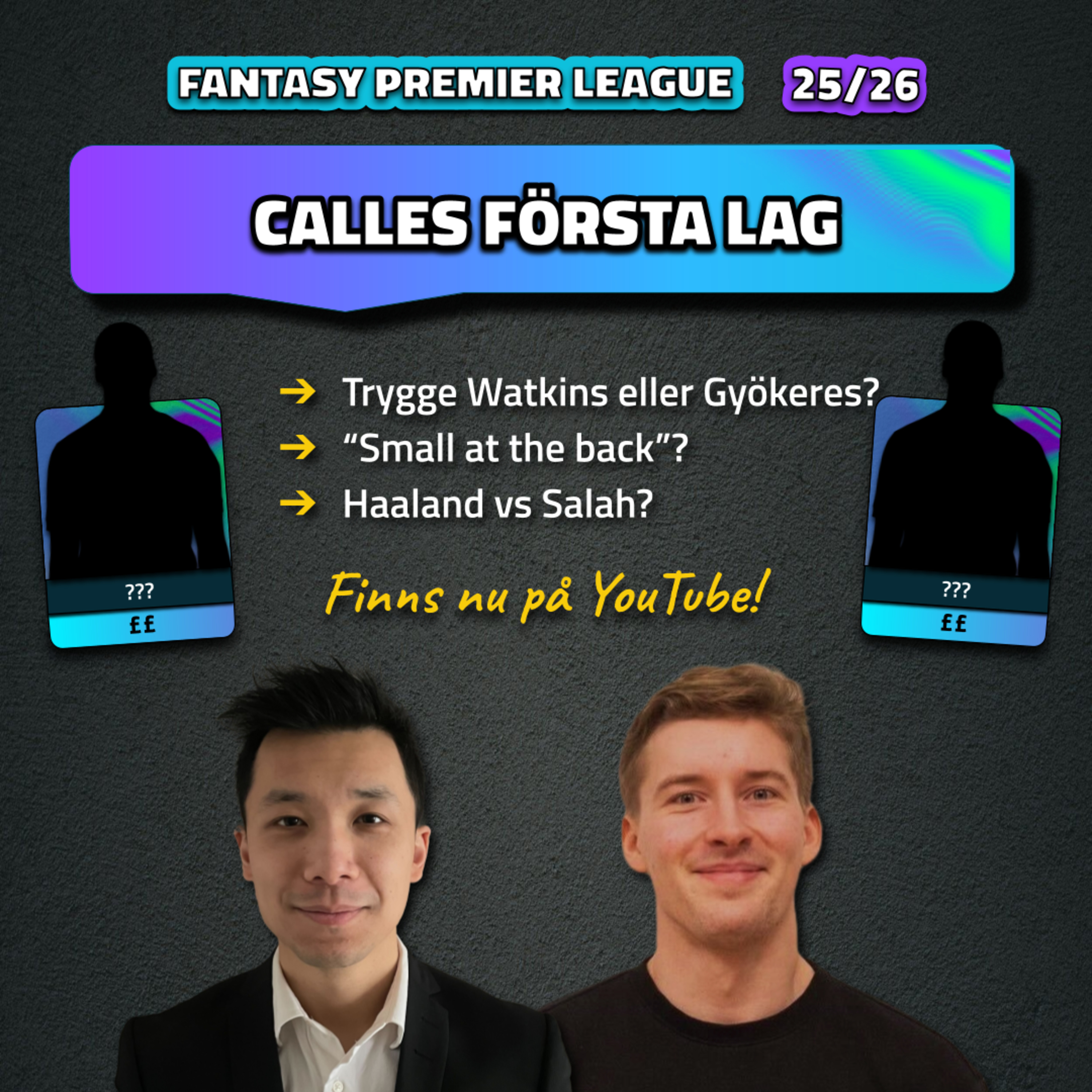 3. Calles första FPL-lag | Fantasy Premier League 25/26 episode artwork
