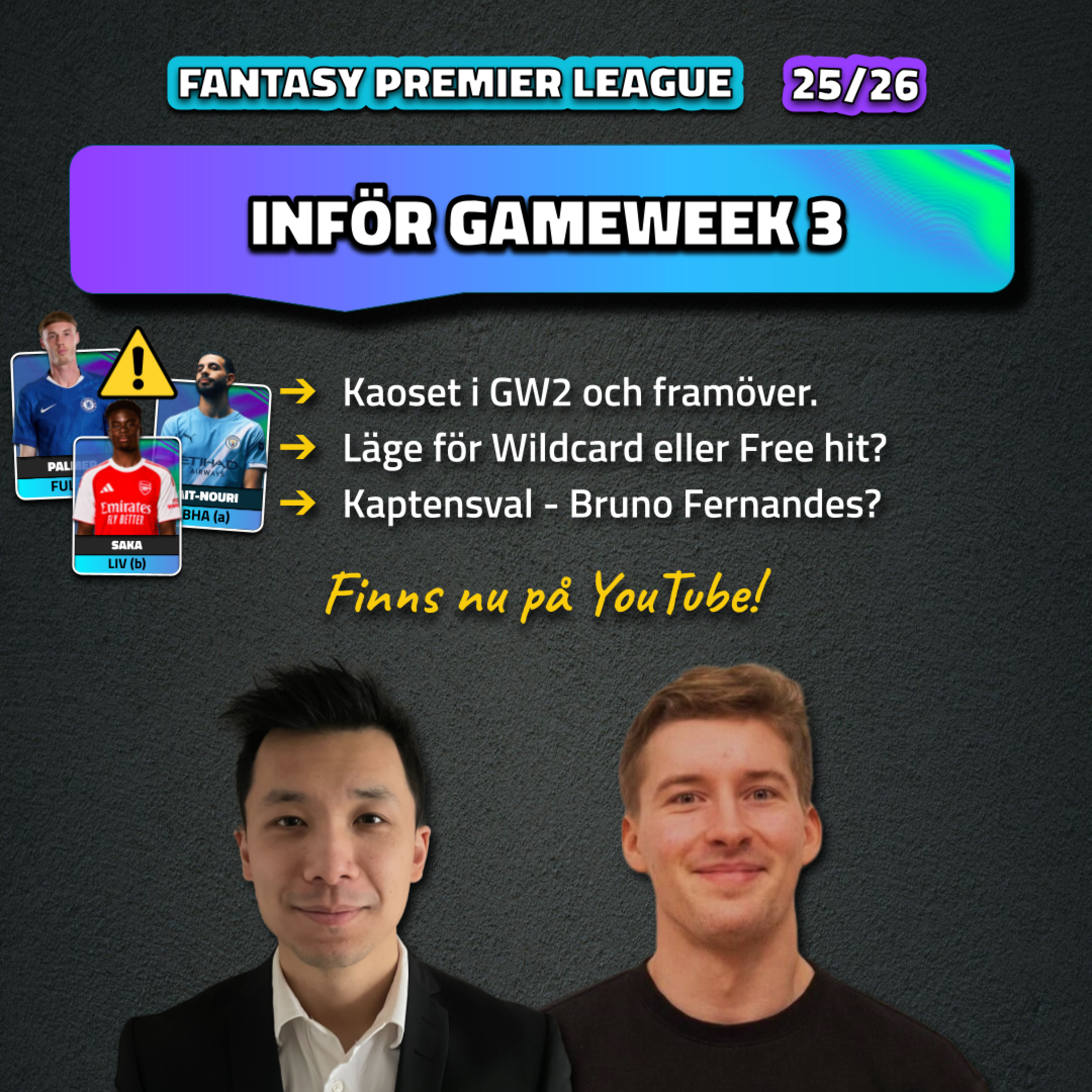 11. Inför Gameweek 3 | Ersättare till Palmer o Saka? | Fantasy Premier League 25/26  episode artwork