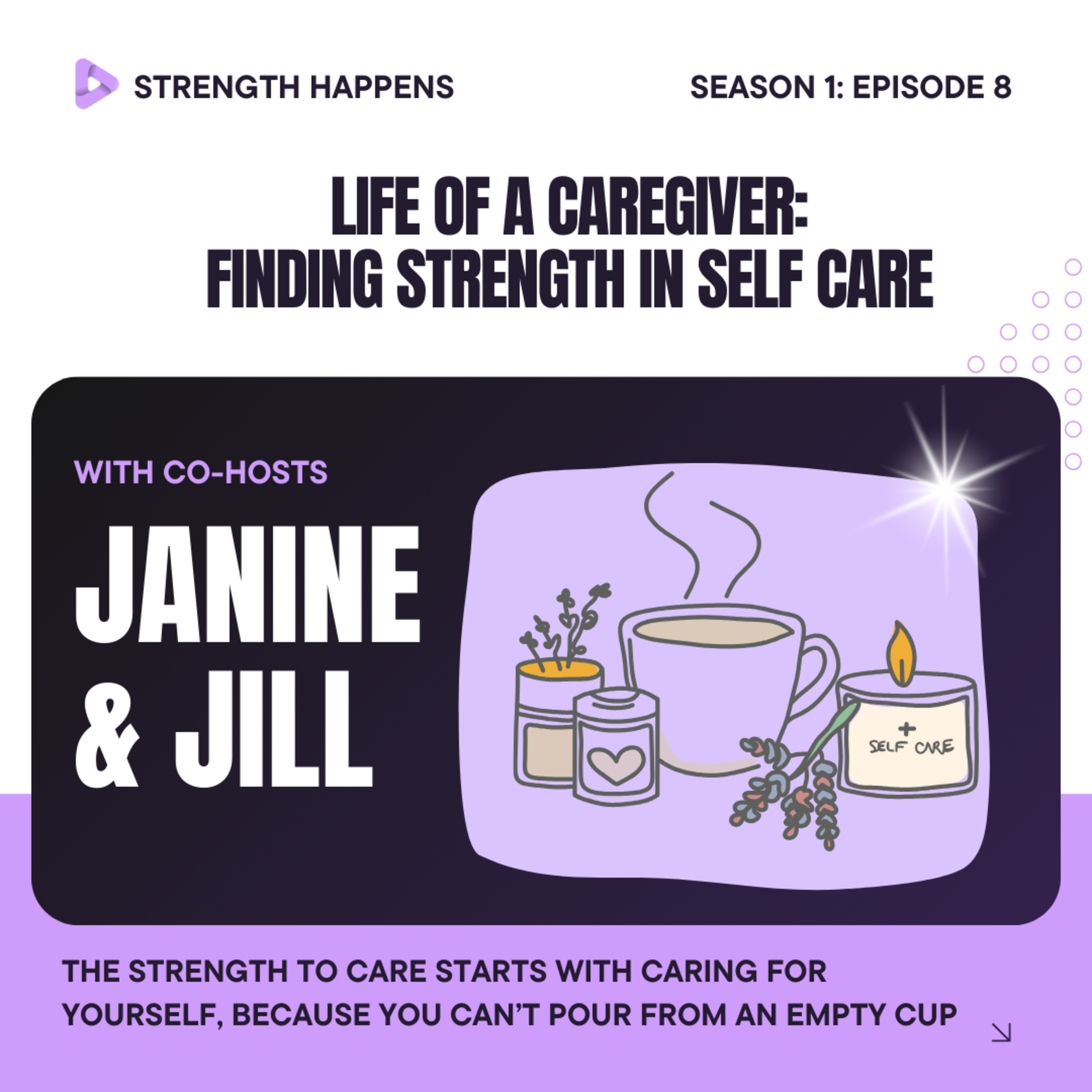 Life of a Caregiver: Finding Strength In Self-Care episode artwork