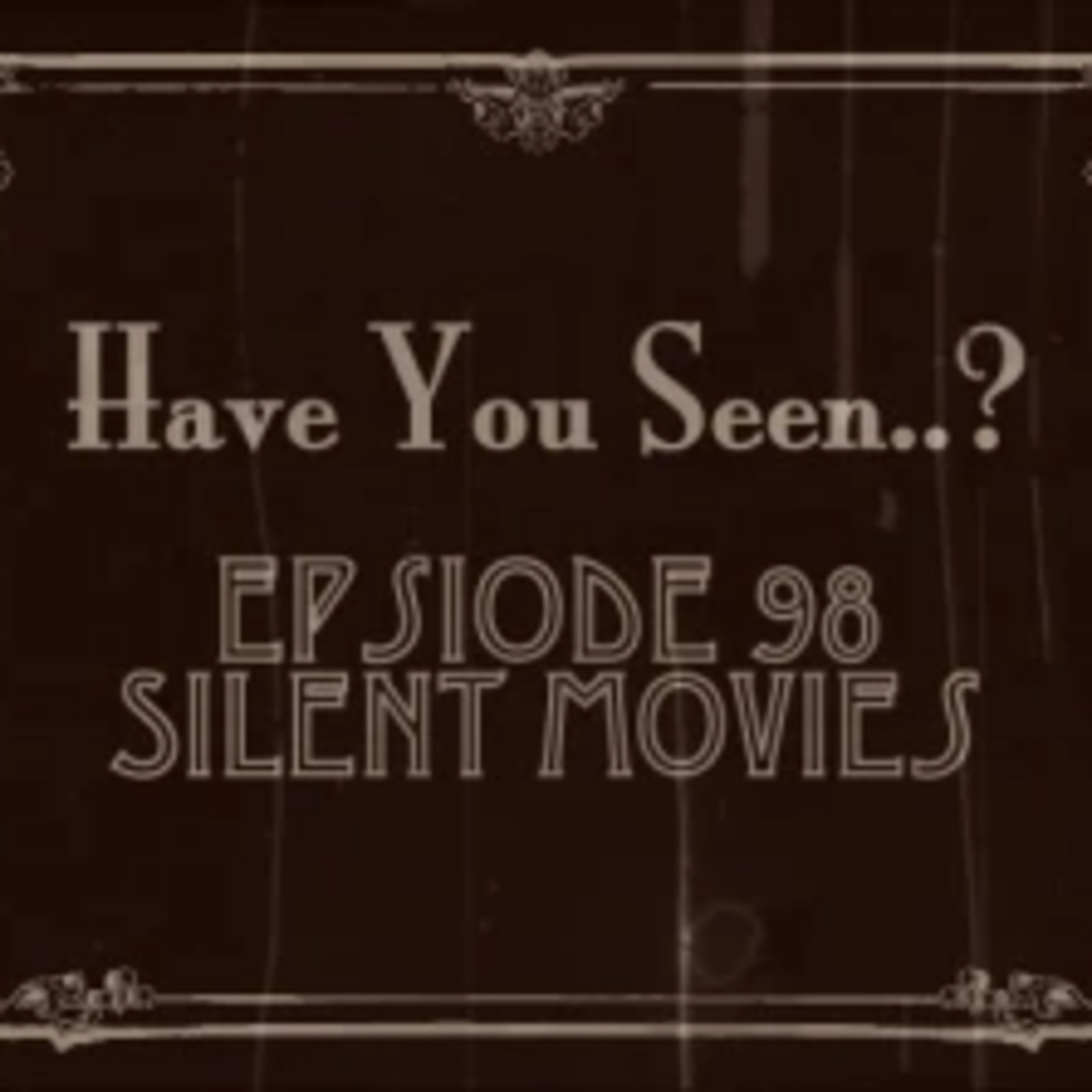 Episode 98: Road to Episode 100 Special 9 – The Sound of Silence episode artwork