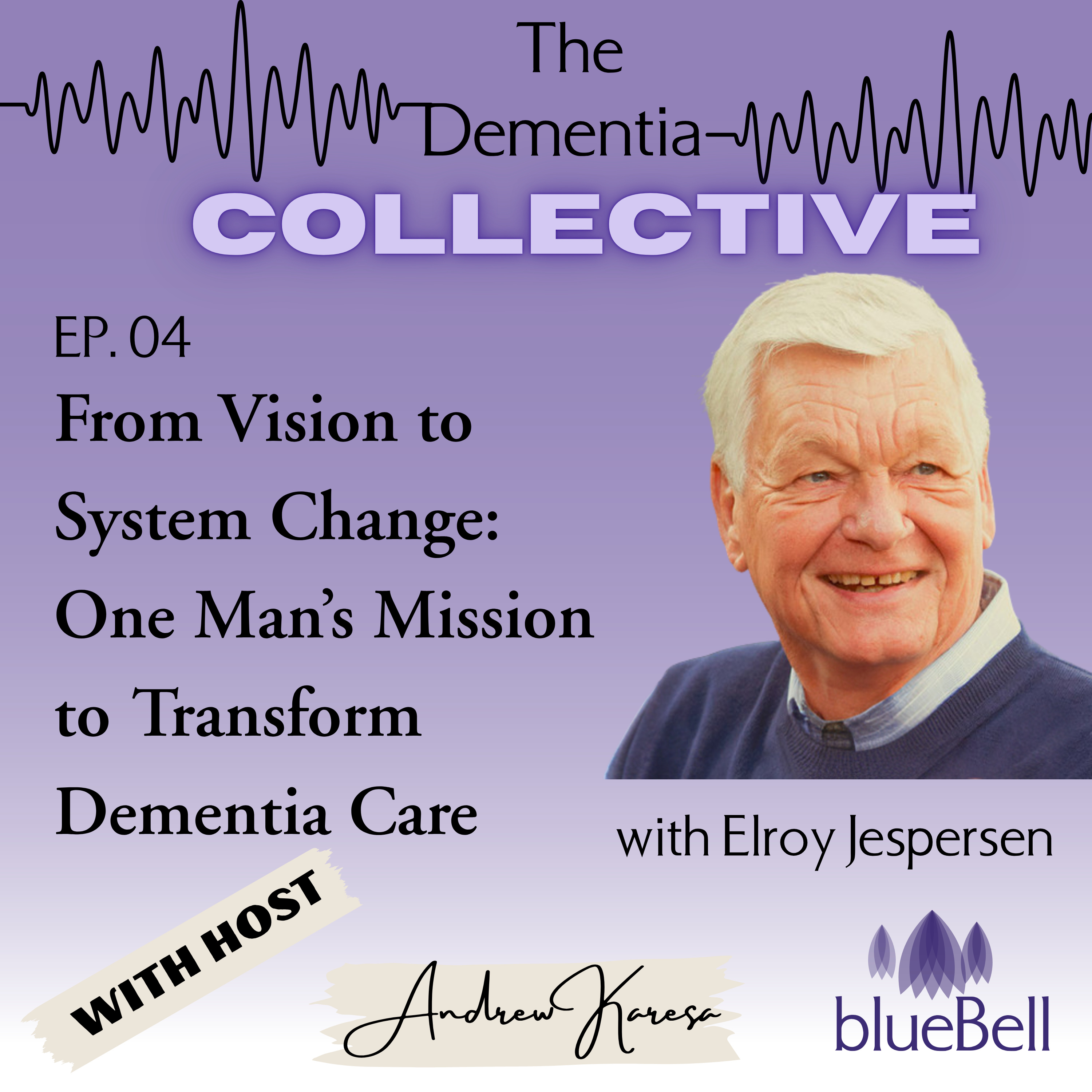 The Man Who Built Canada’s First Dementia Village (with Elroy Jespersen)