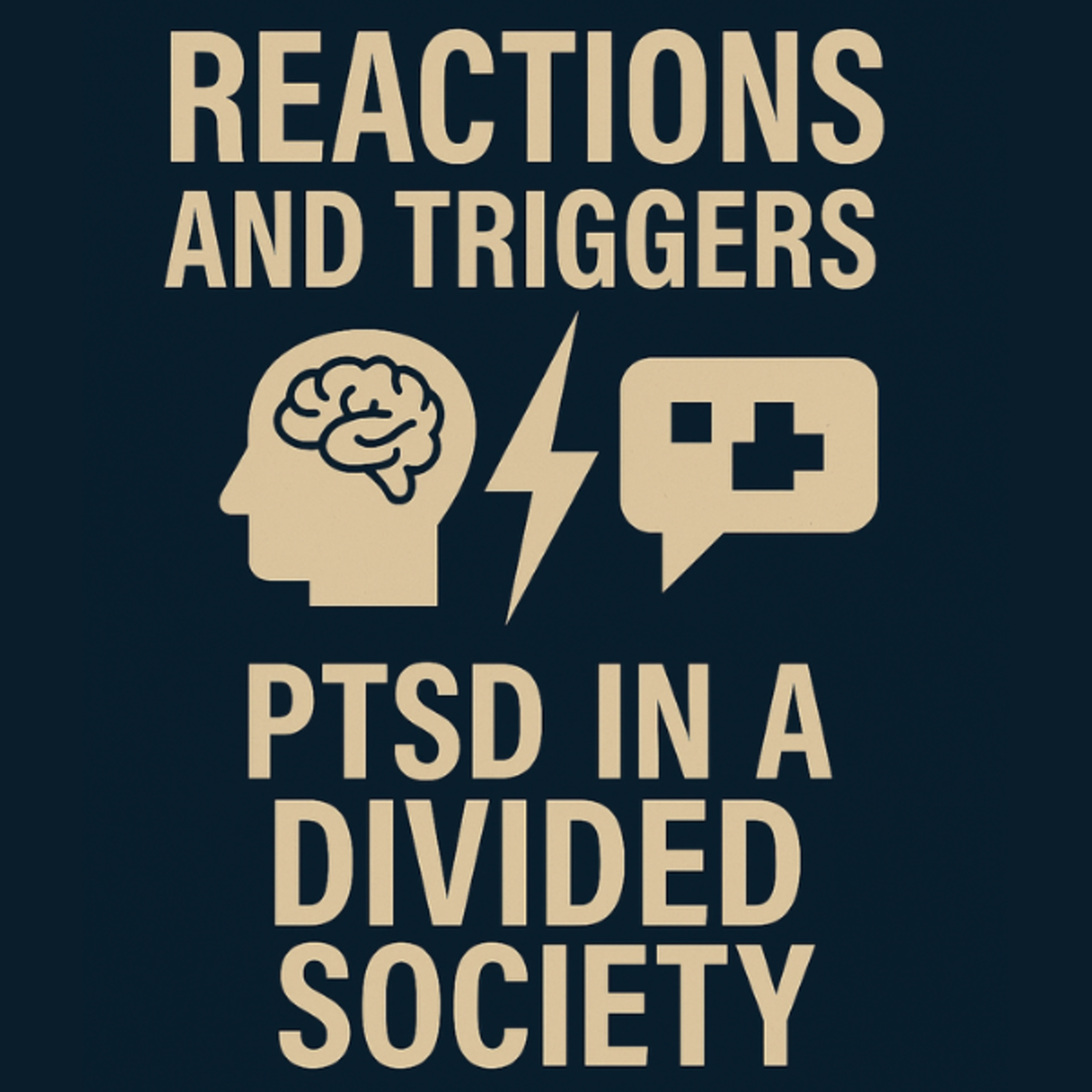 Episode 3- Reactions and Triggers: PTSD in a Divided Society episode artwork