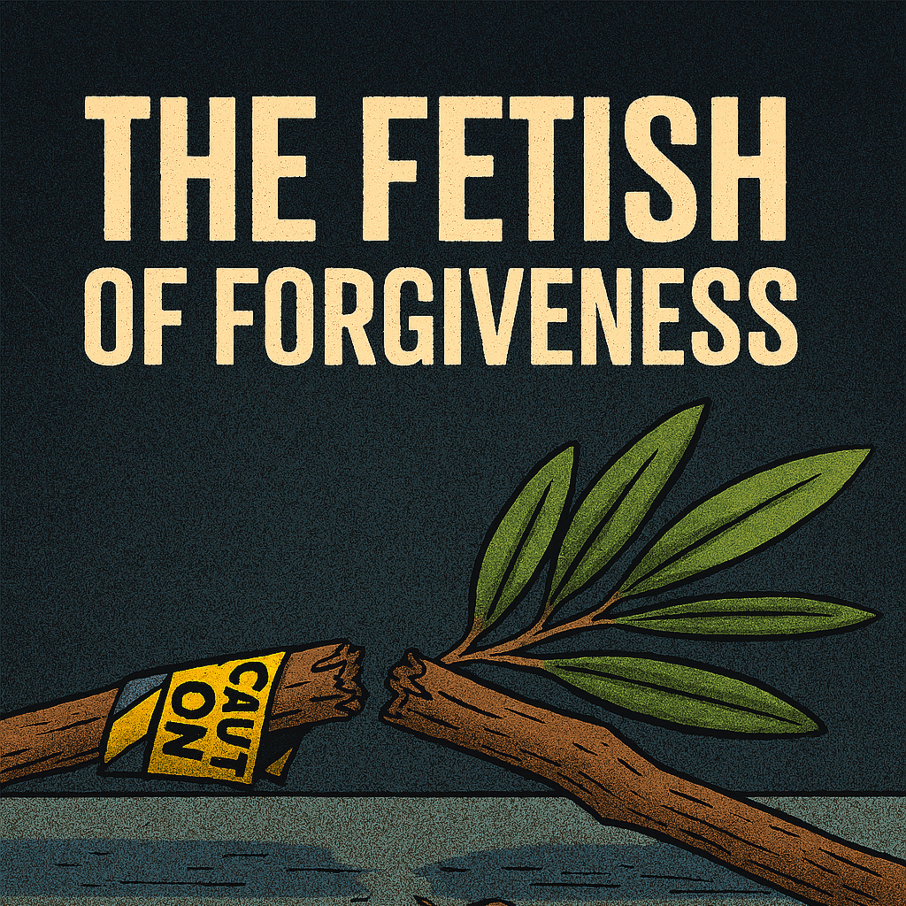 Episode 15- The Fetish of Forgiveness episode artwork