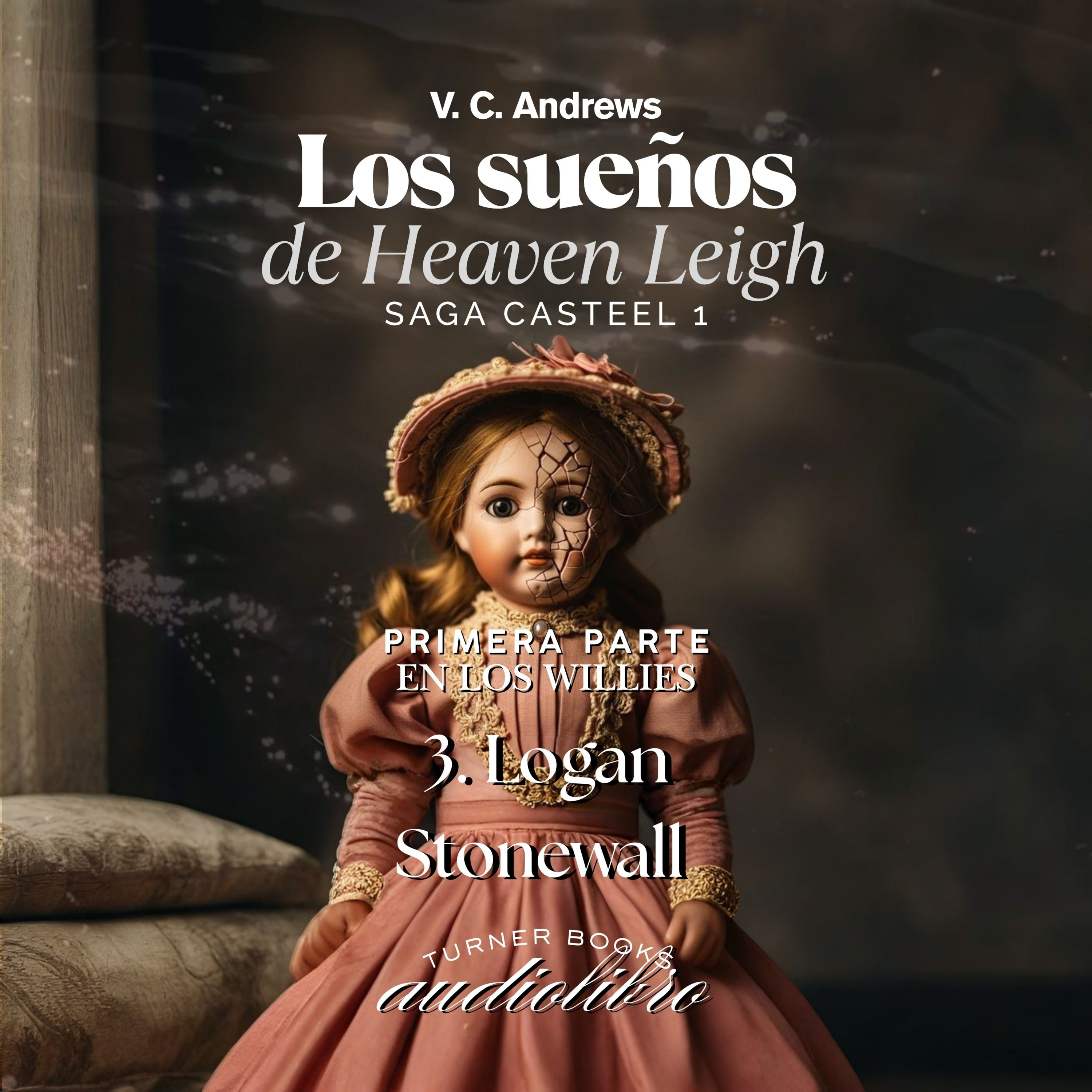 Los sueños de Heaven Leigh . Saga Casteel 1. V. C. Andrews