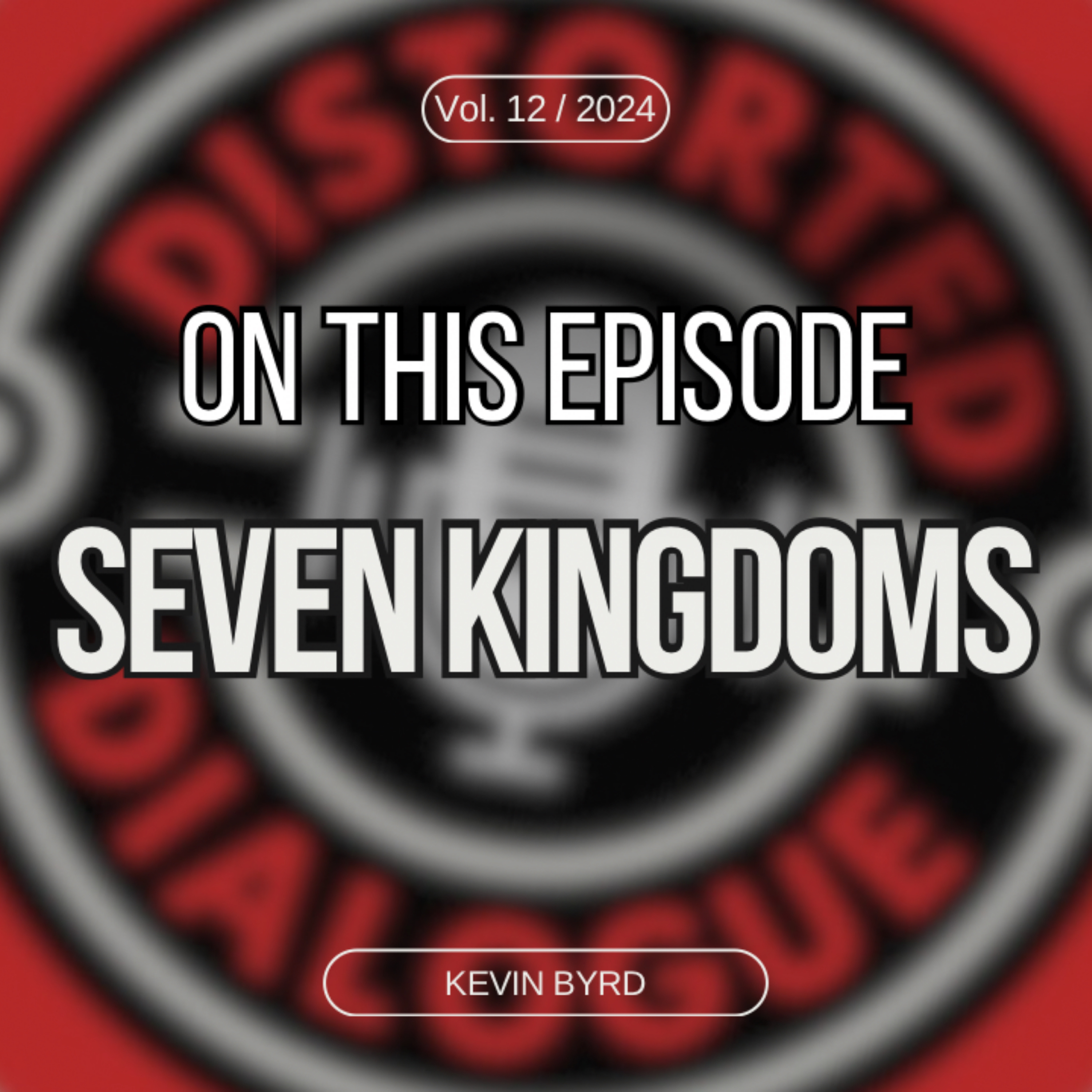 Episode 12: Seven Kingdoms' Kevin Byrd (Power Metal) episode artwork