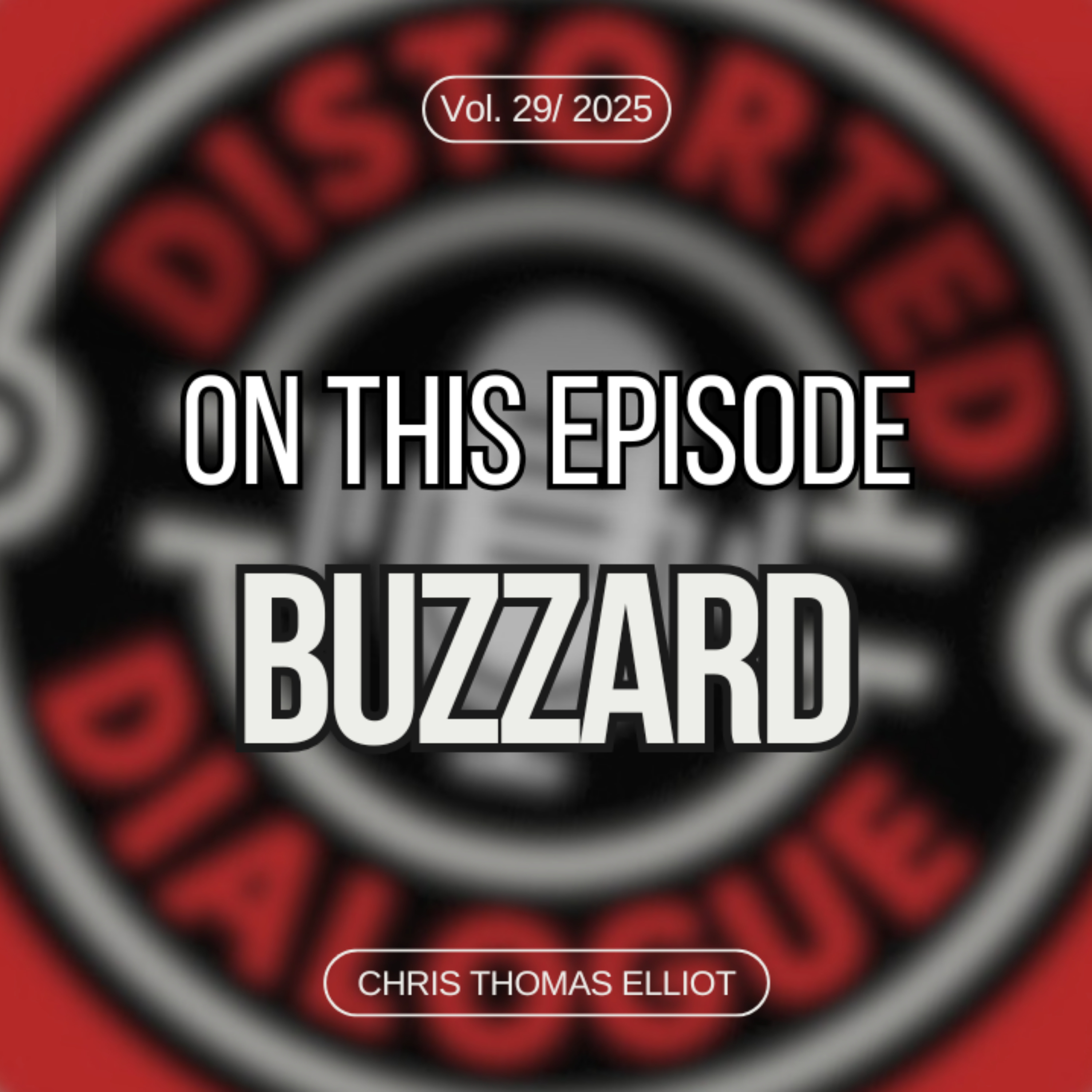 Episode 29: Buzzard's Chris Thomas Elliot episode artwork