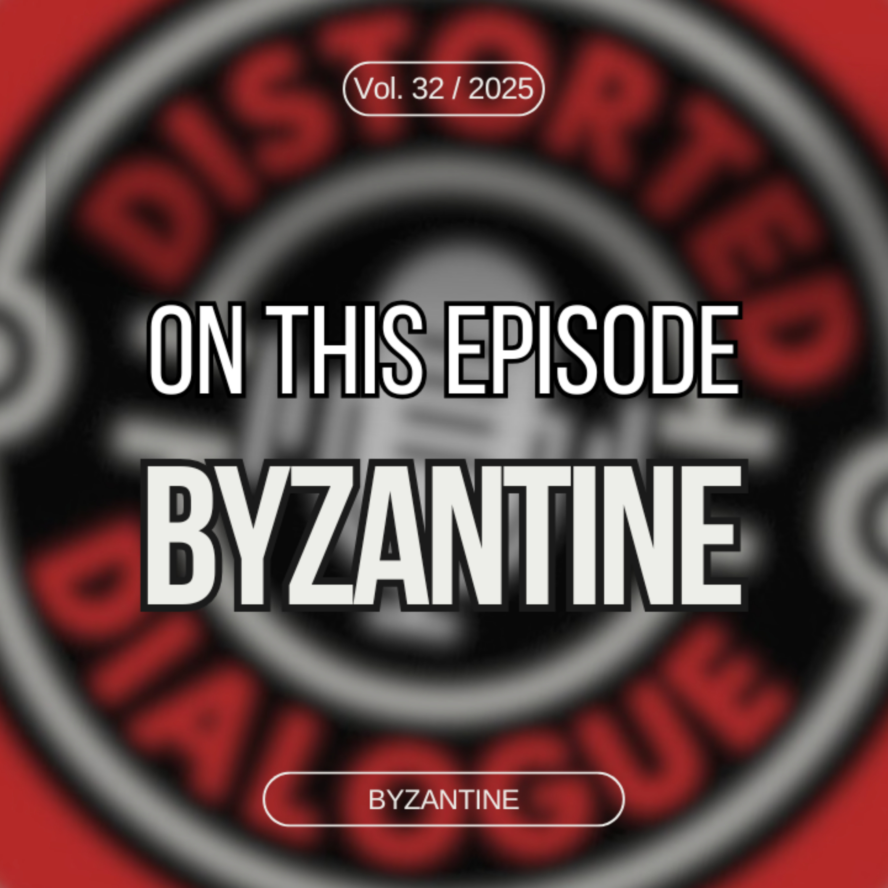 Episode 32: Byzantine episode artwork