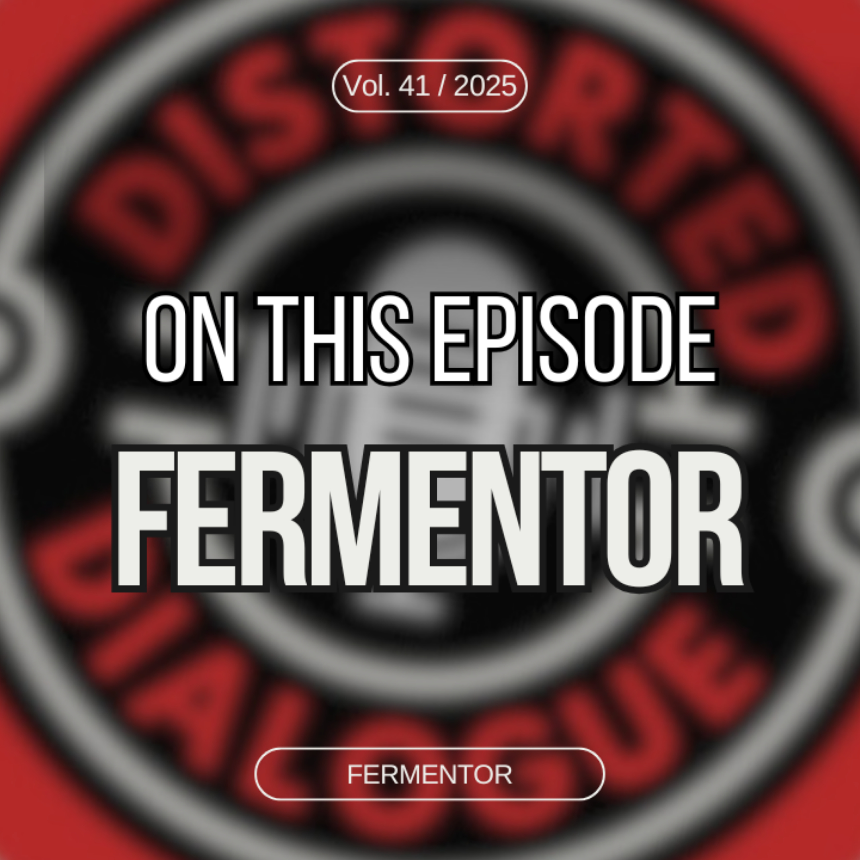 Episode 41: Fermentor episode artwork