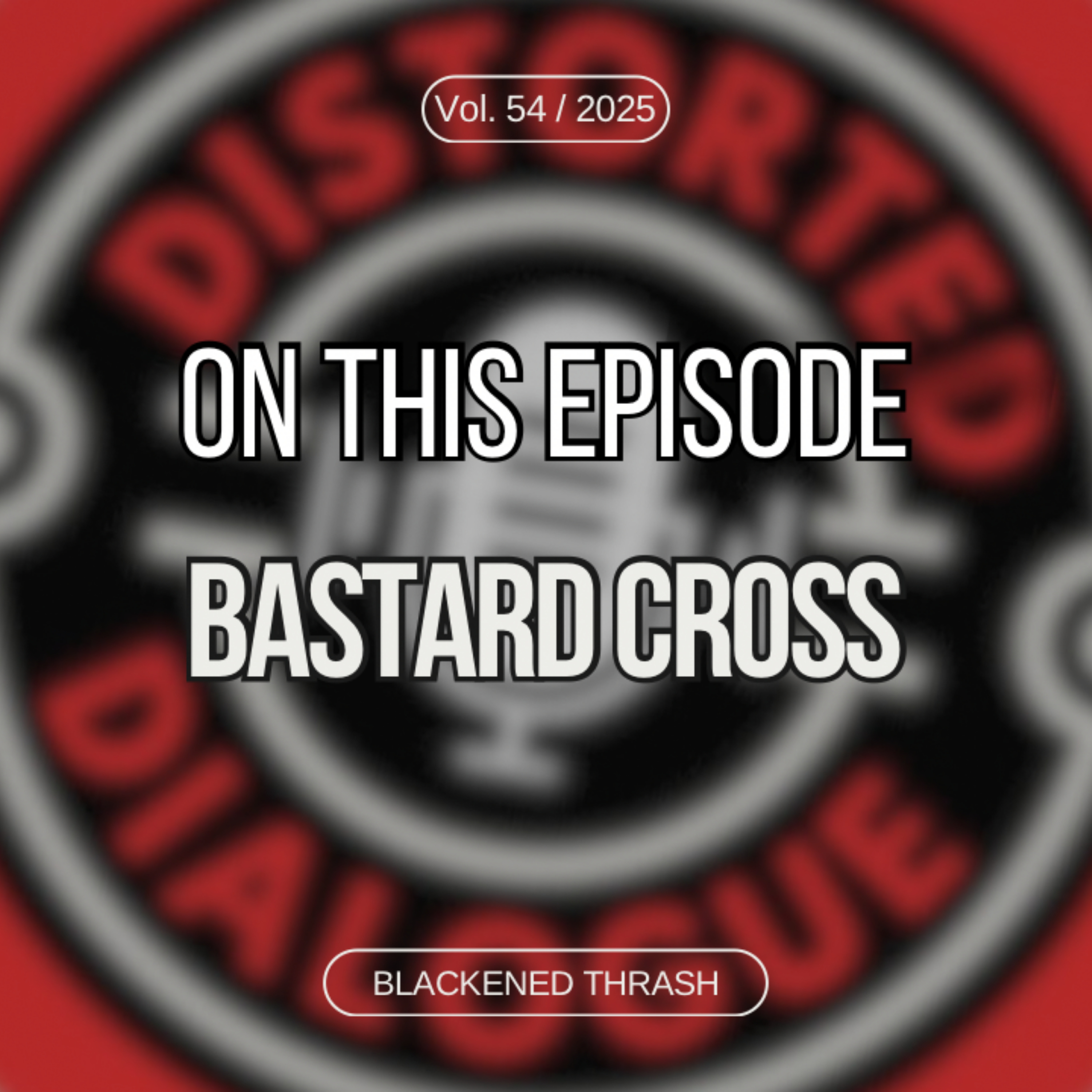 Episode 54: Bastard Cröss episode artwork