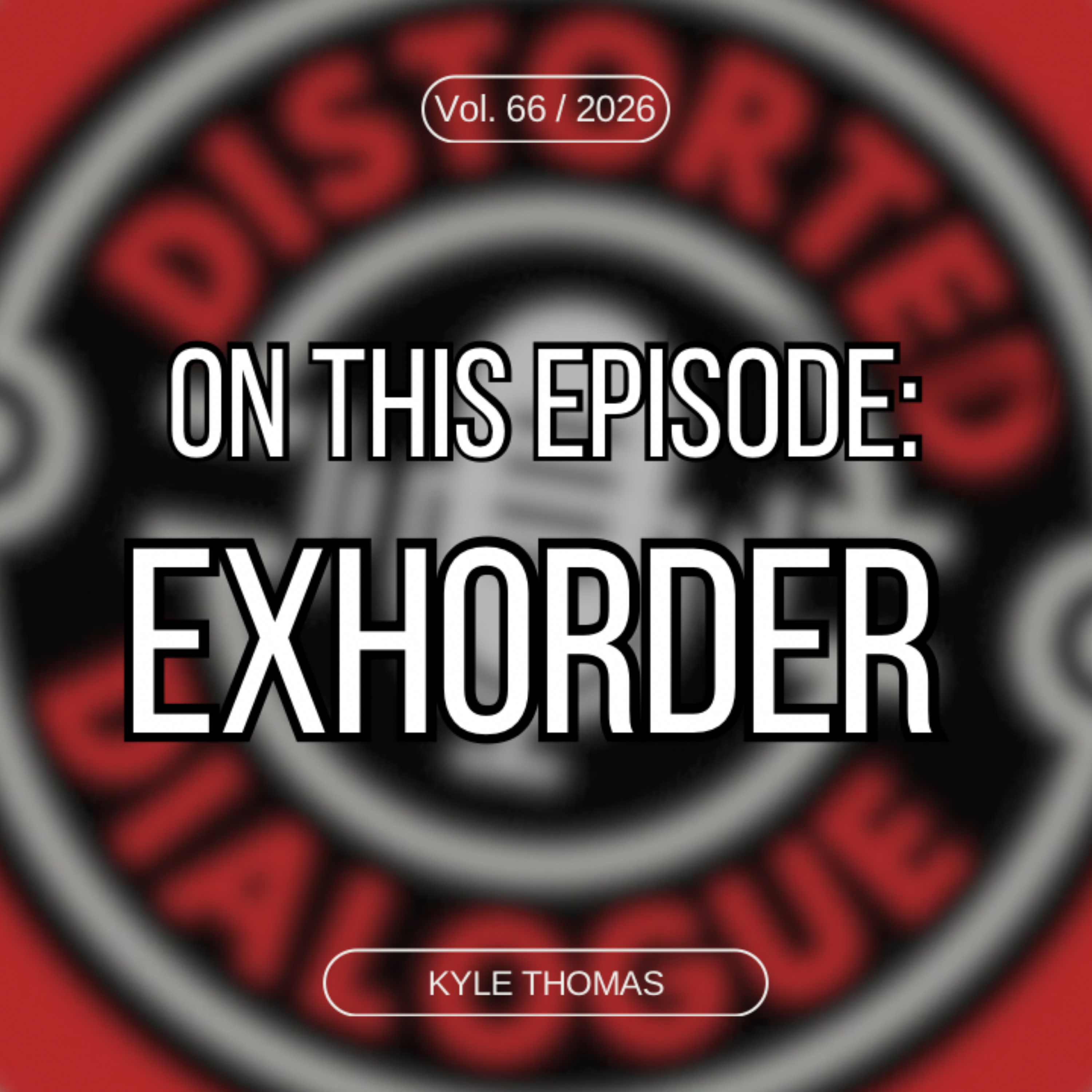 Episode 66-6: Exhorder's Kyle Thomas episode artwork