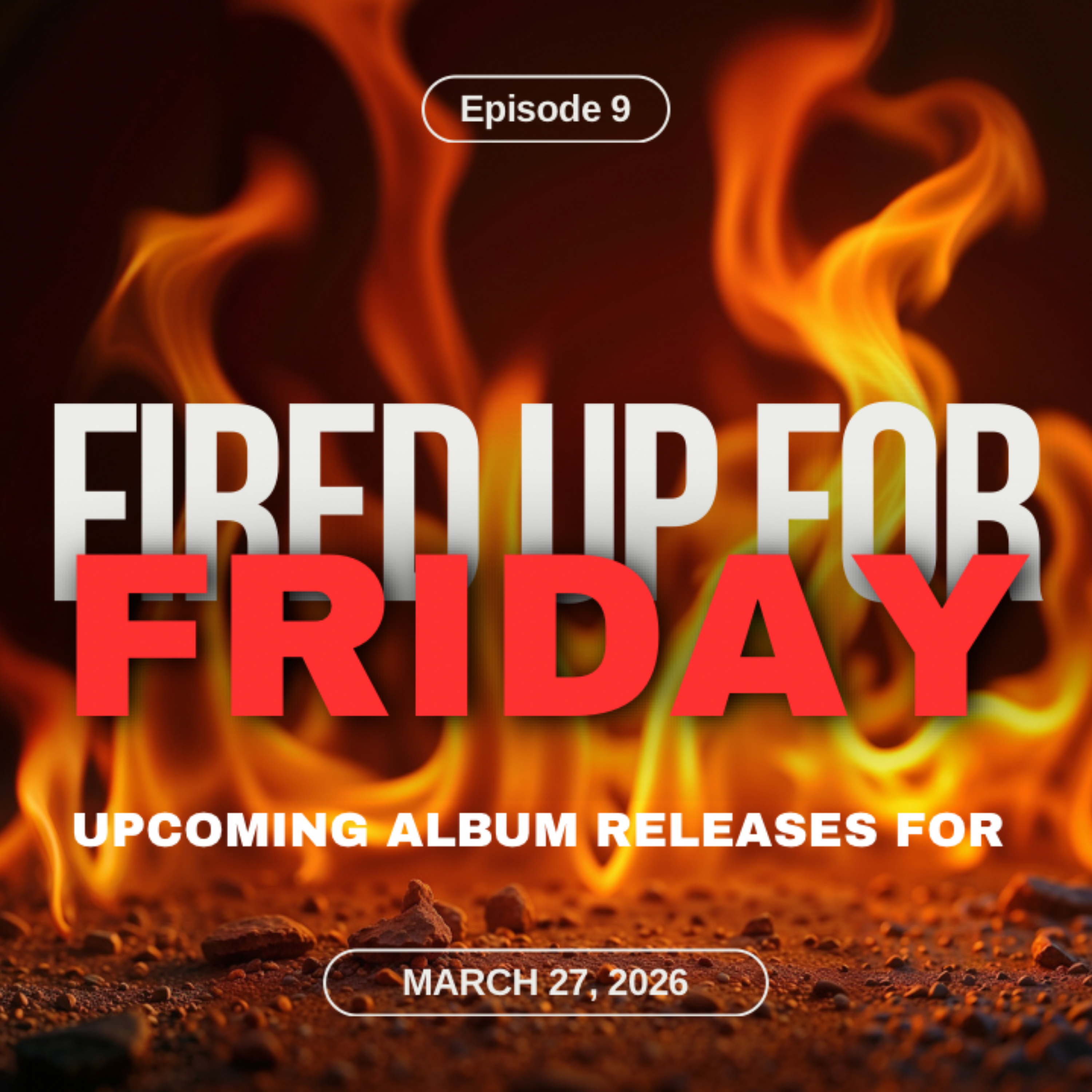 Best NEW Metal Releases For March 27th, Fired Up For Friday-Death, Thrash Metal and Underground Gems episode artwork