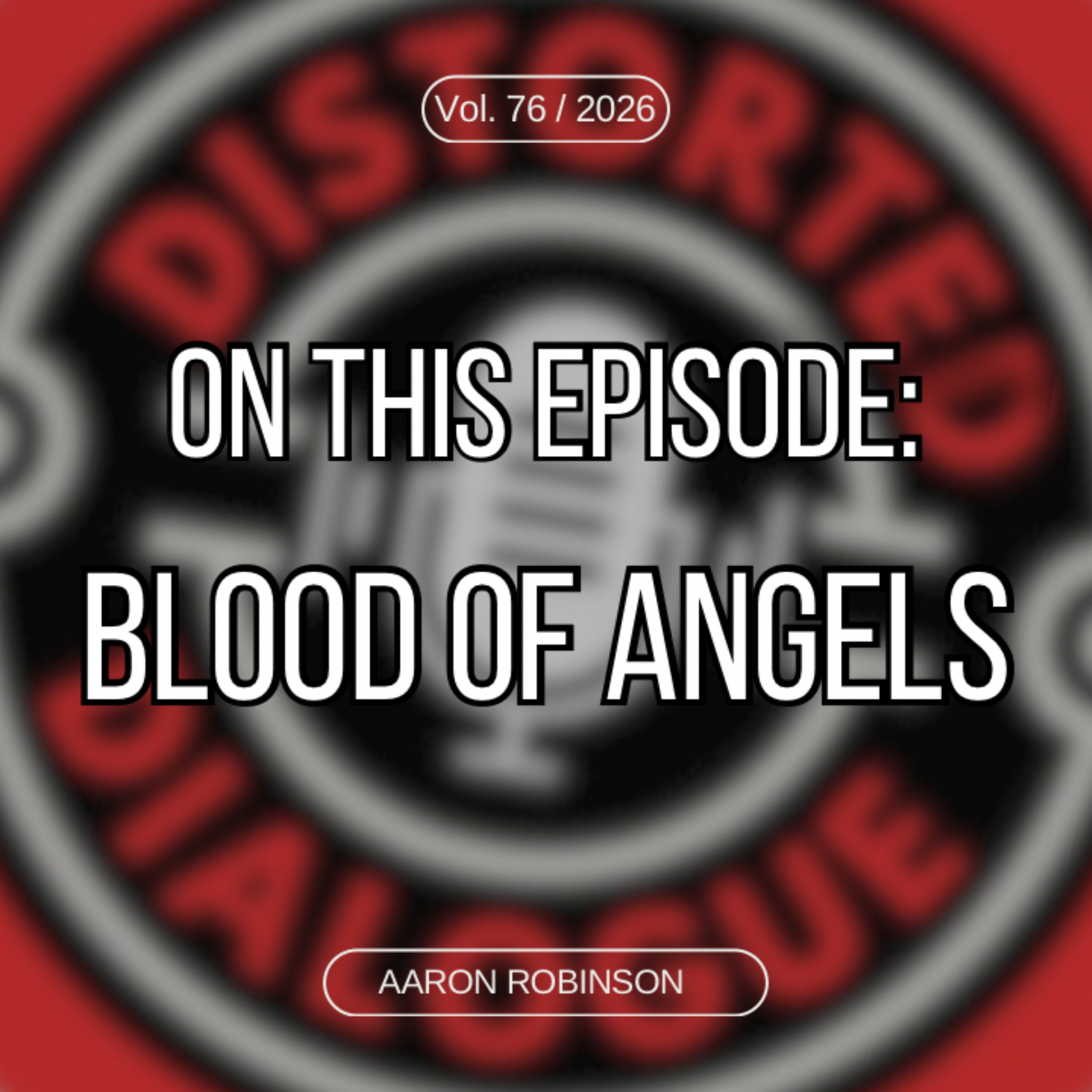 Blood of Angels, Talks NEW Album, Growing Up In Florida Death Metal and so much more! episode artwork