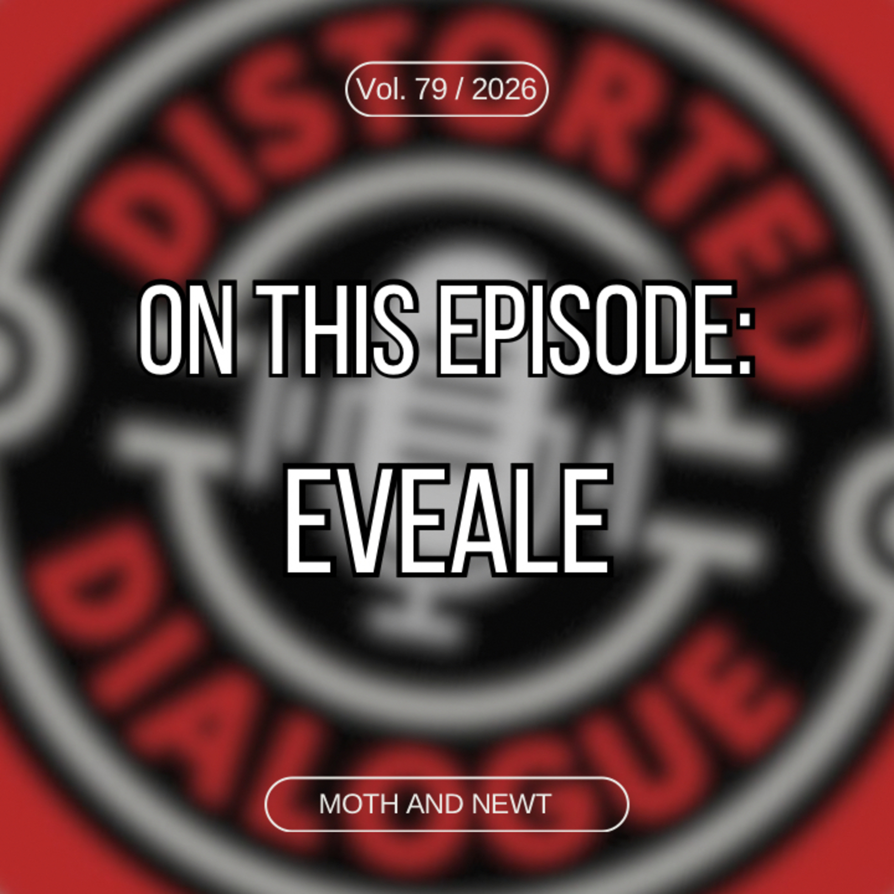 Eveale’s Moth and Newt Talk About Debut Album, Storytelling Through Sound and More! episode artwork