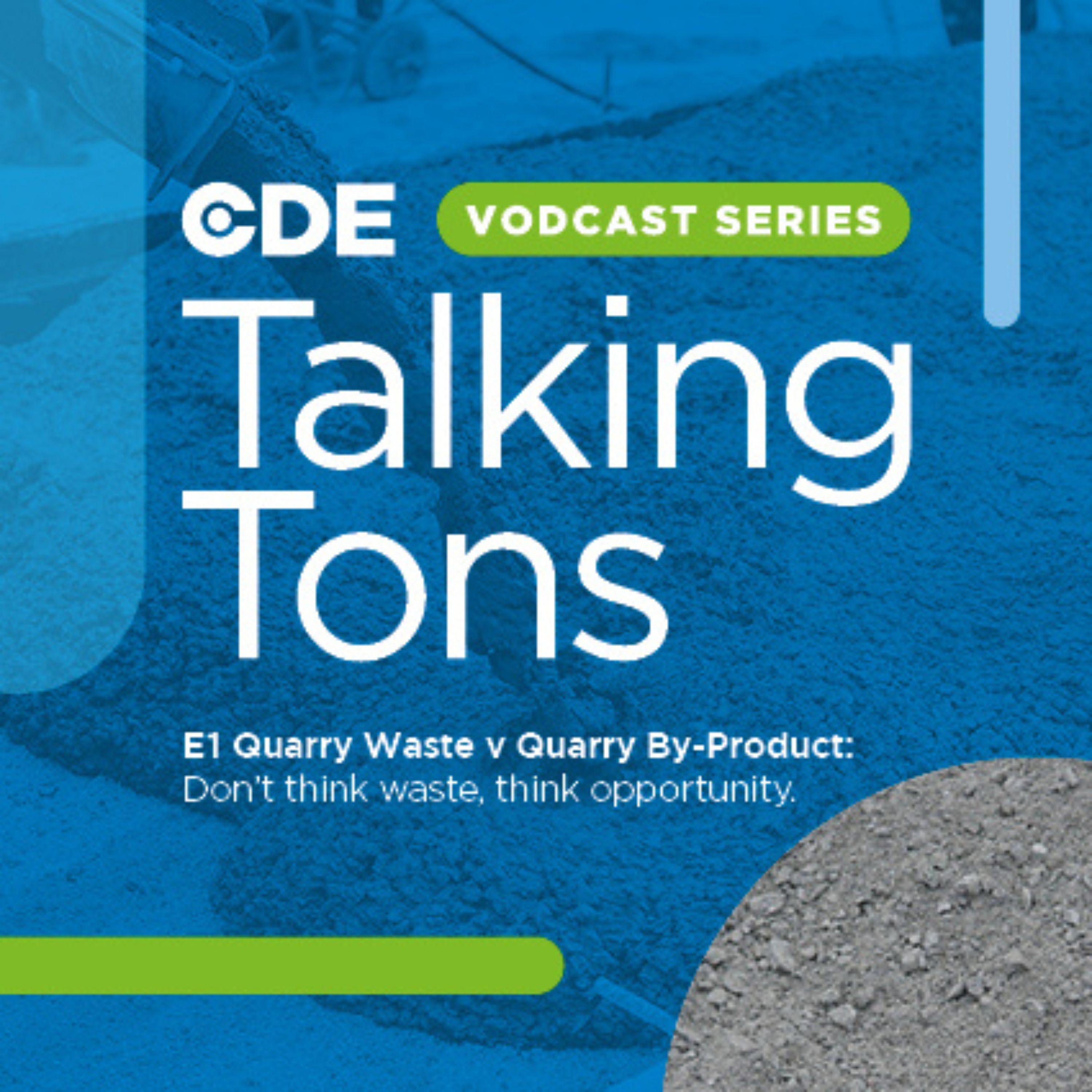 Episode 1 - Quarry Waste v Quarry By-Product: Where you see waste we see opportunity. episode artwork