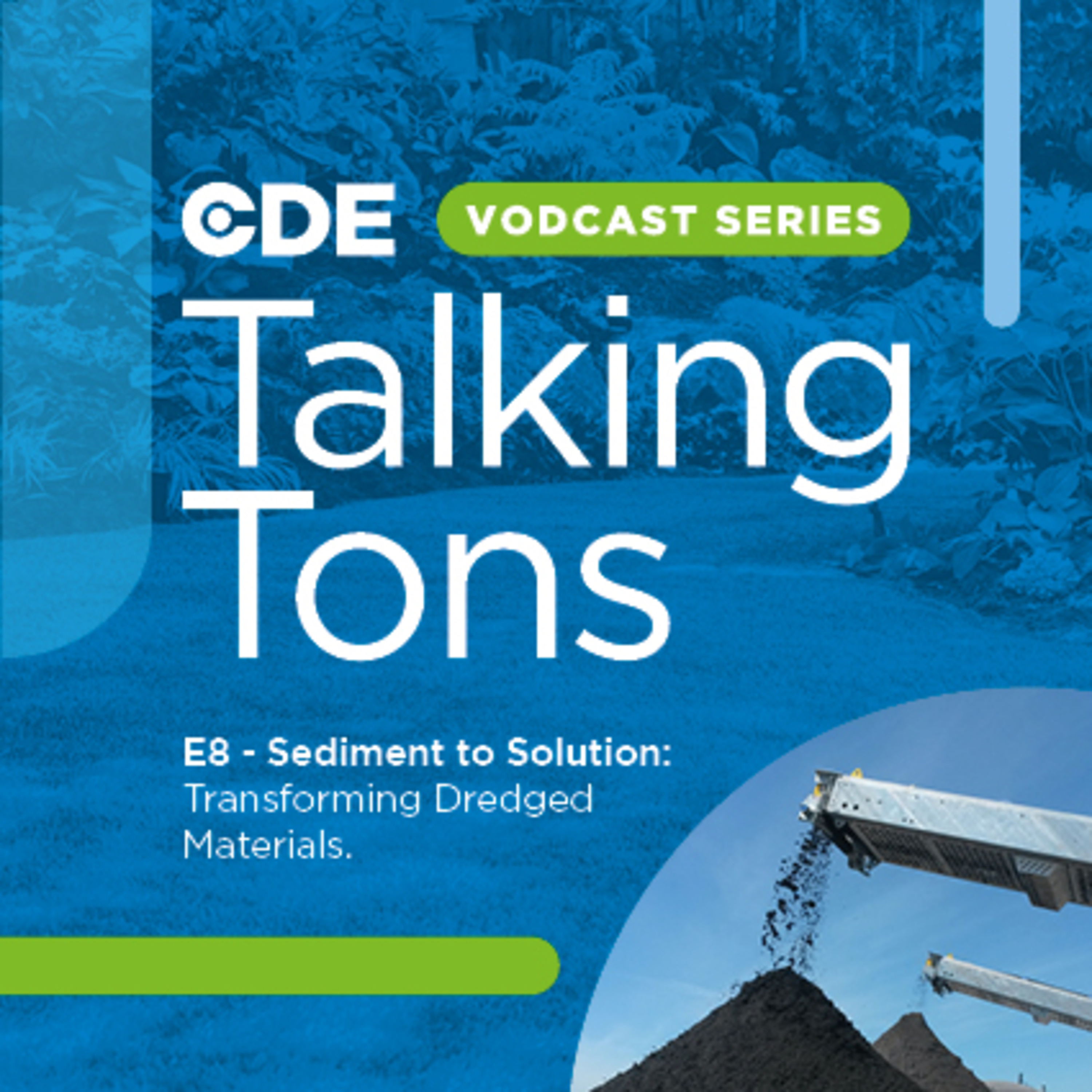 Episode 8 - Sediment to Solution: Transforming Dredged Material episode artwork