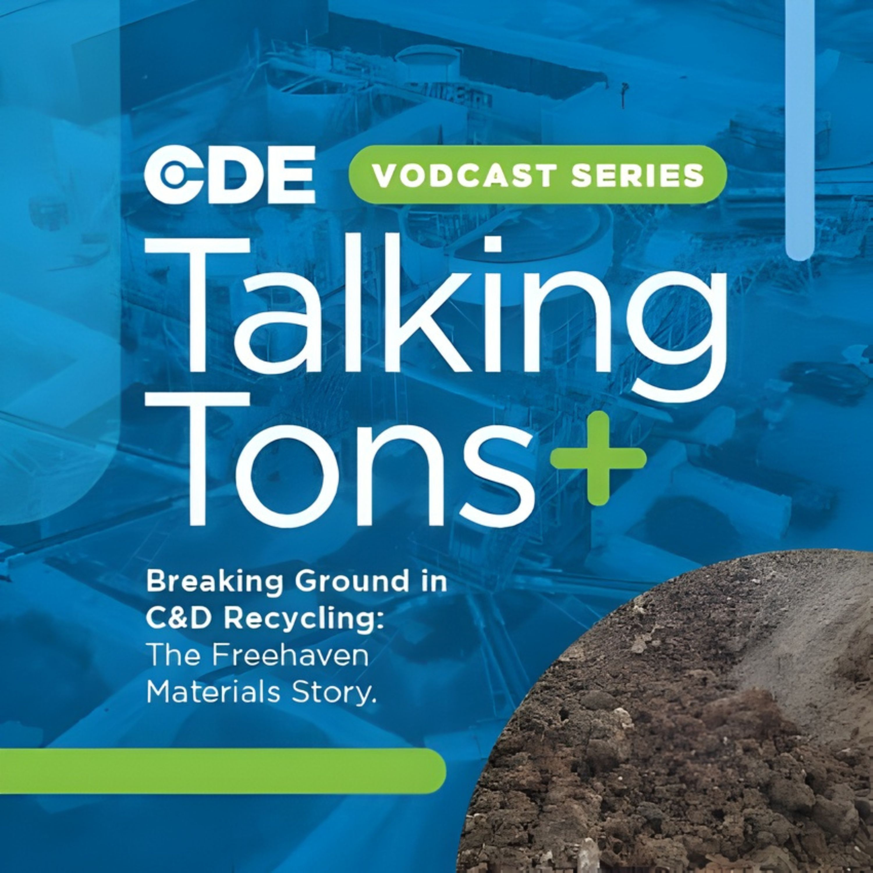 TalkingTons+ Breaking Ground in C&D Recycling: The Freehaven Materials Story. episode artwork