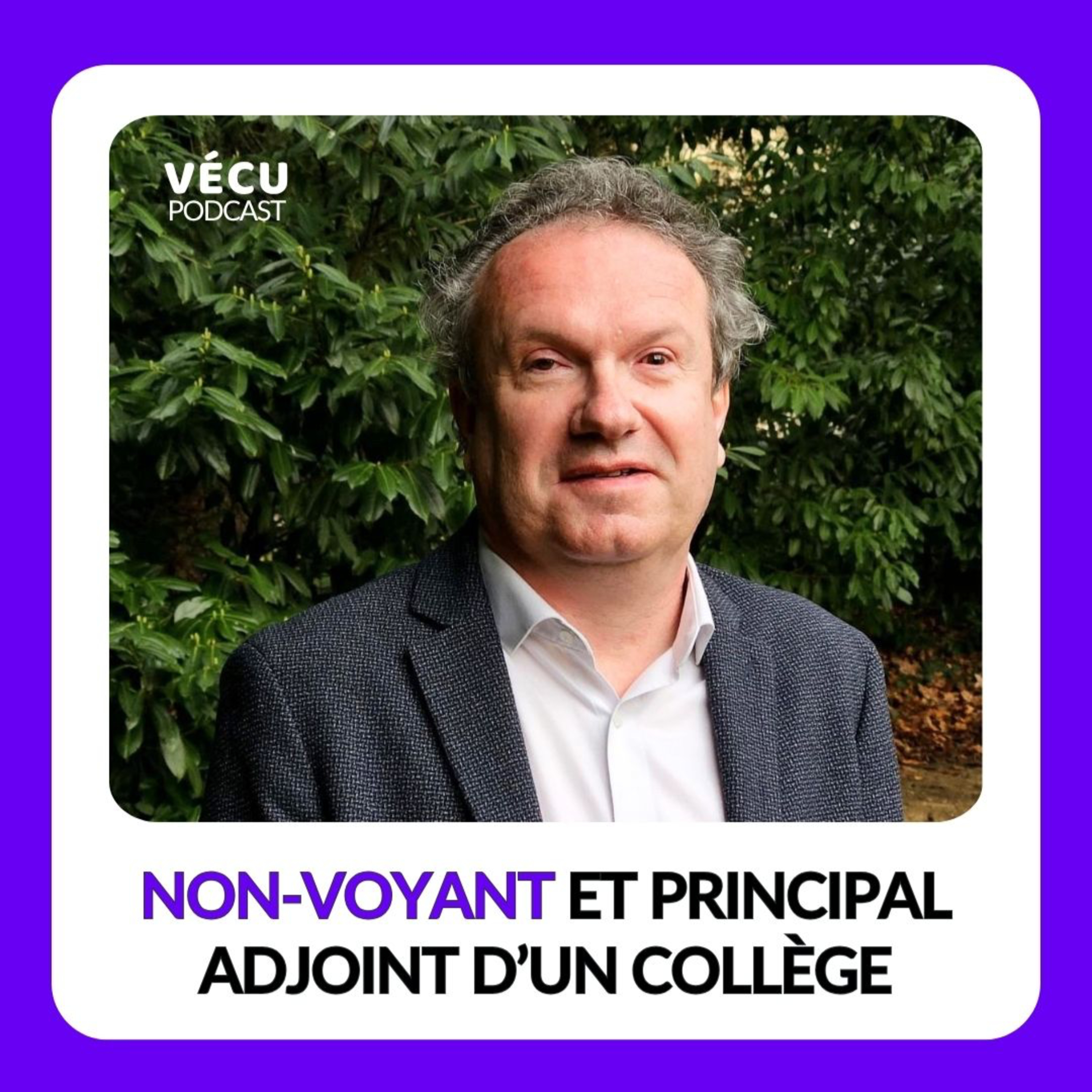 NON-VOYANT : IL PERD LA VUE A 15 ANS ET DEVIENT PROF, PUIS CHEF D'ETABLISSEMENT episode artwork