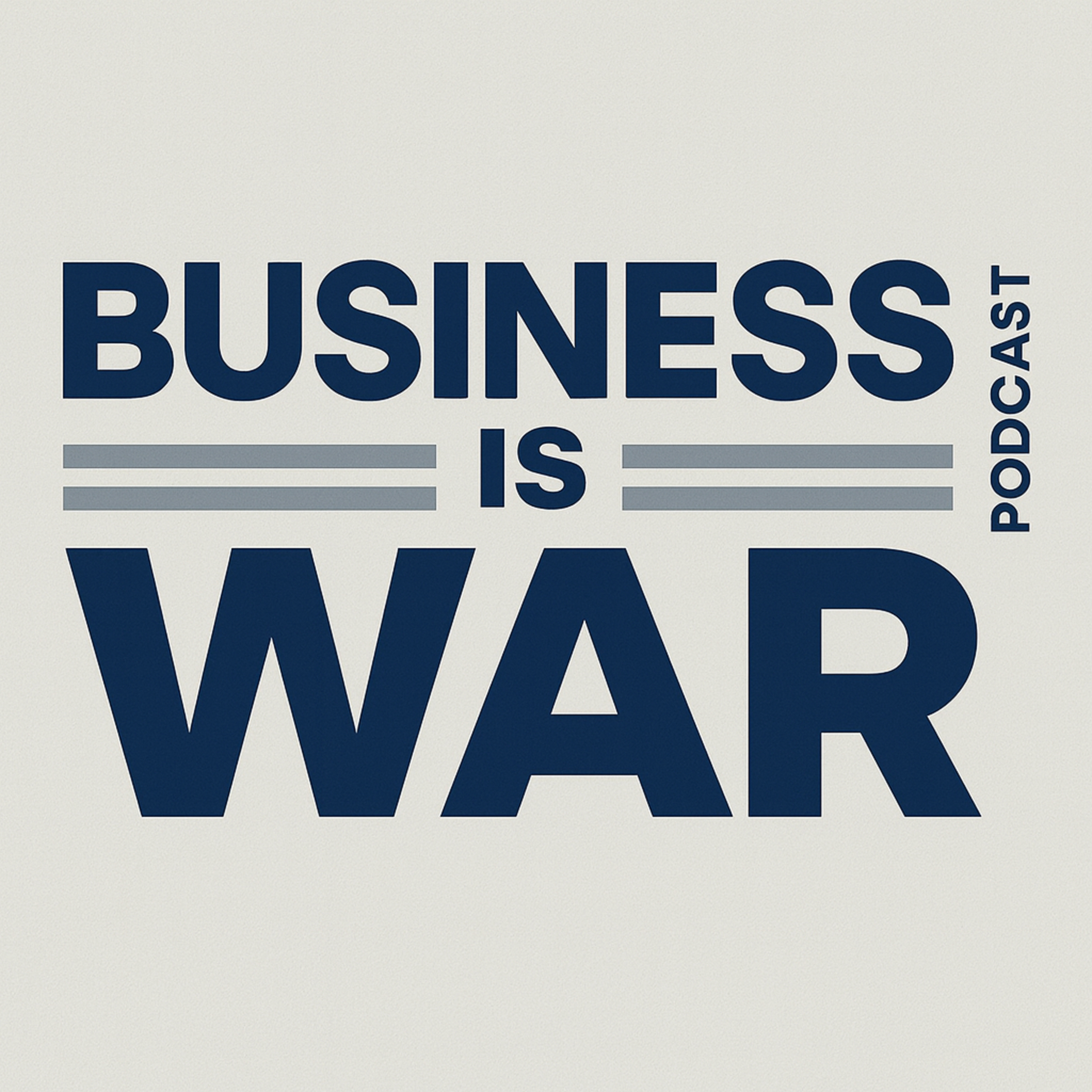 Business is War Podcast
