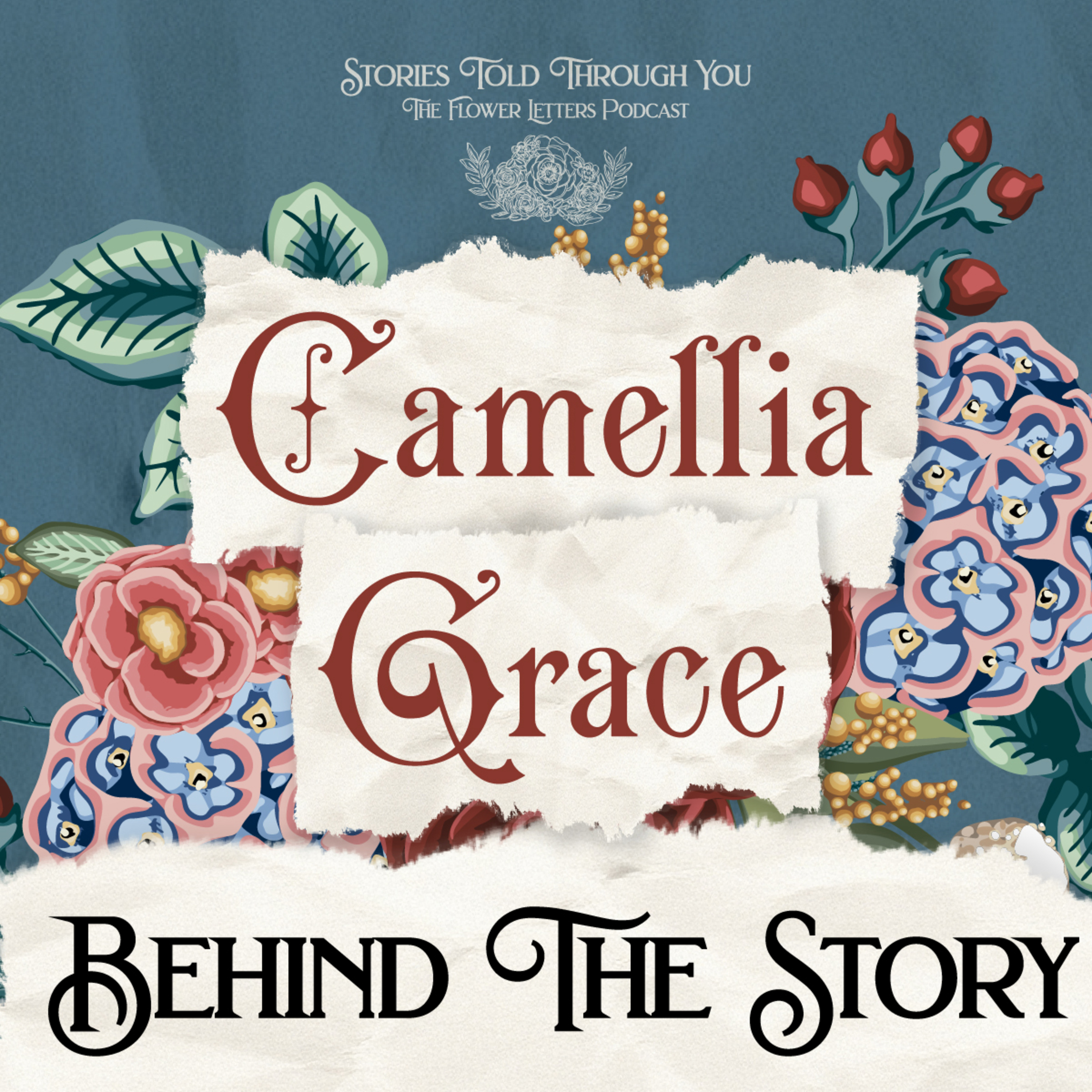 Behind the Story | Camellia Grace episode artwork
