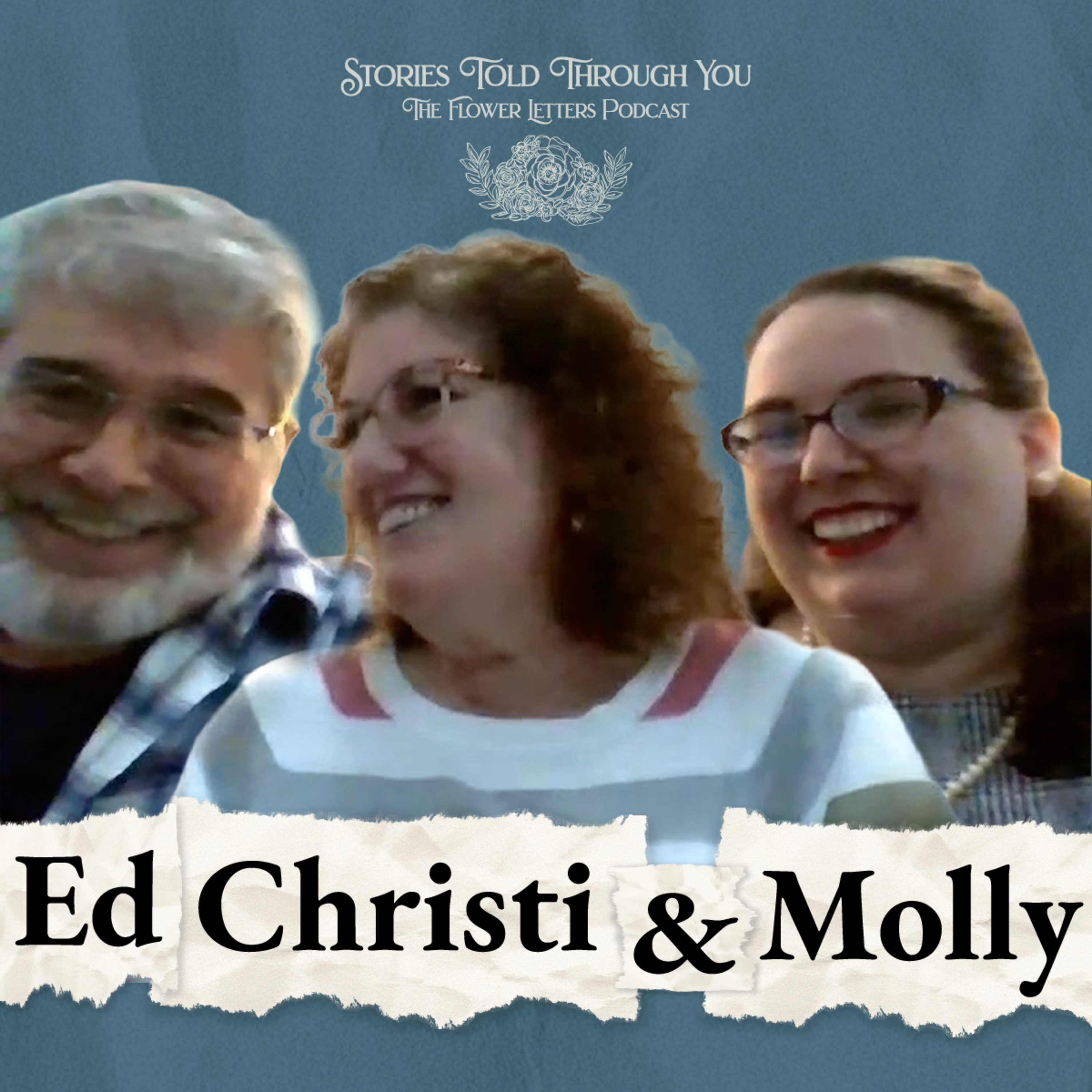 Stories Told Through You - The Flower Letters Podcast