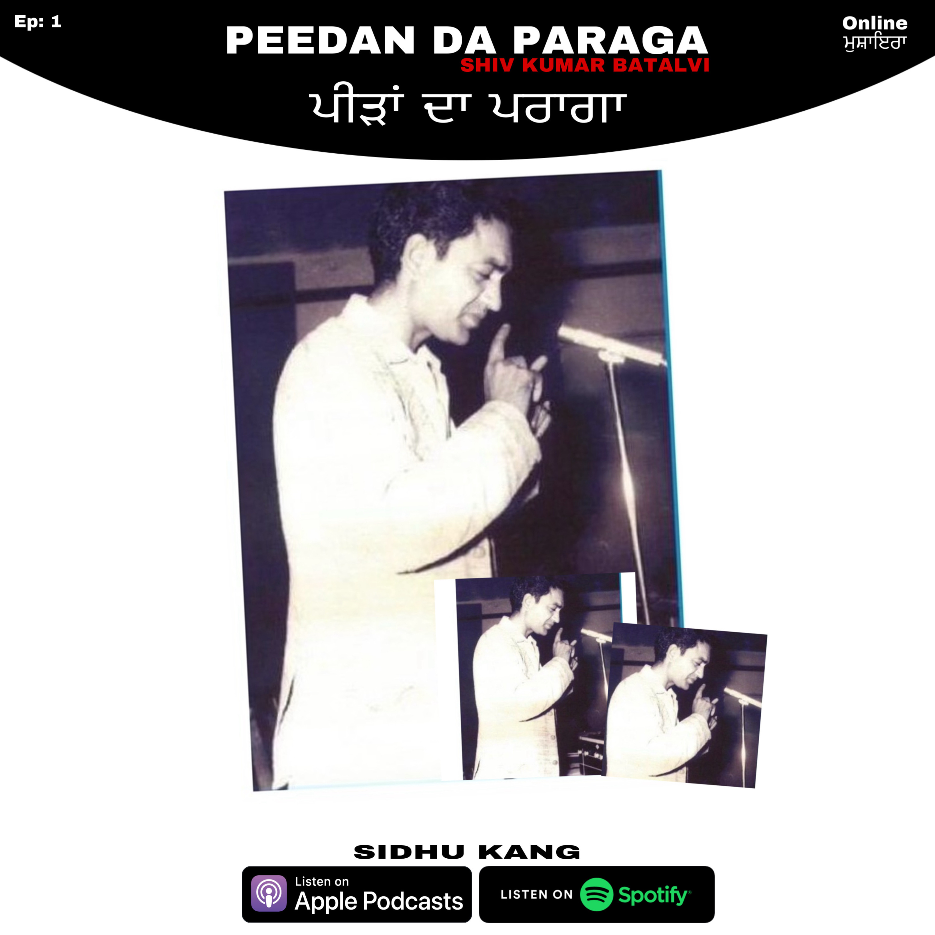 Ep 1: Peedan Da Paraga (Shiv Kumar Batalvi) by Sidhu Kang - Online Mushaira episode artwork
