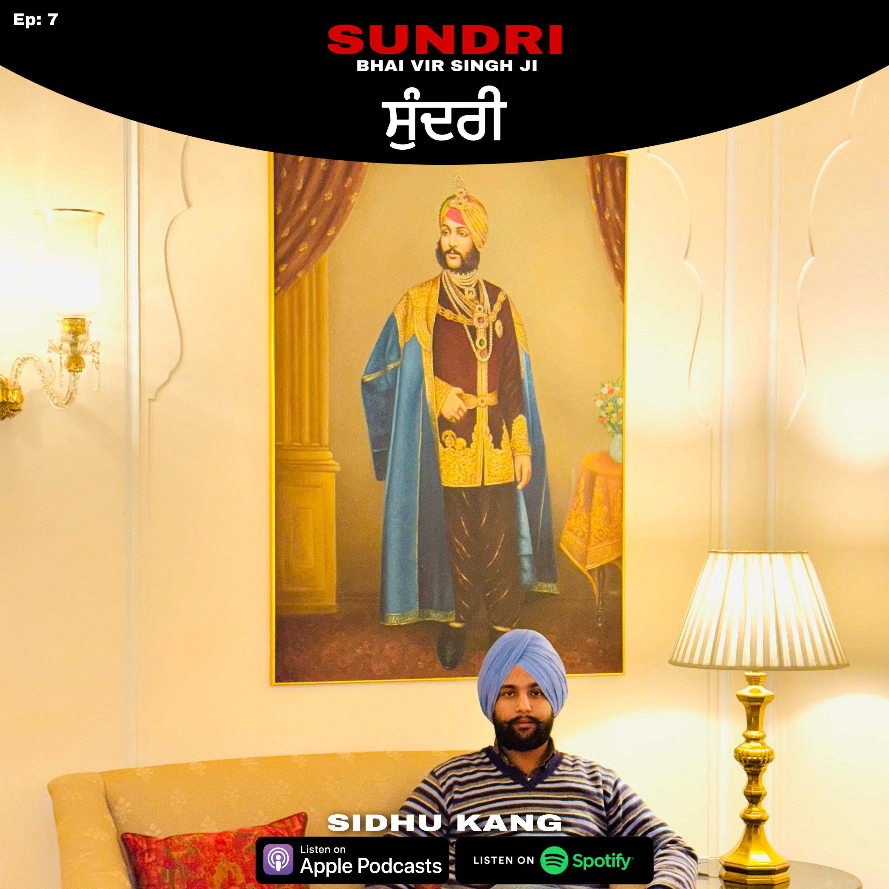 Ep 7: Sundri (Bhai Vir Singh Ji) by Sidhu Kang episode artwork