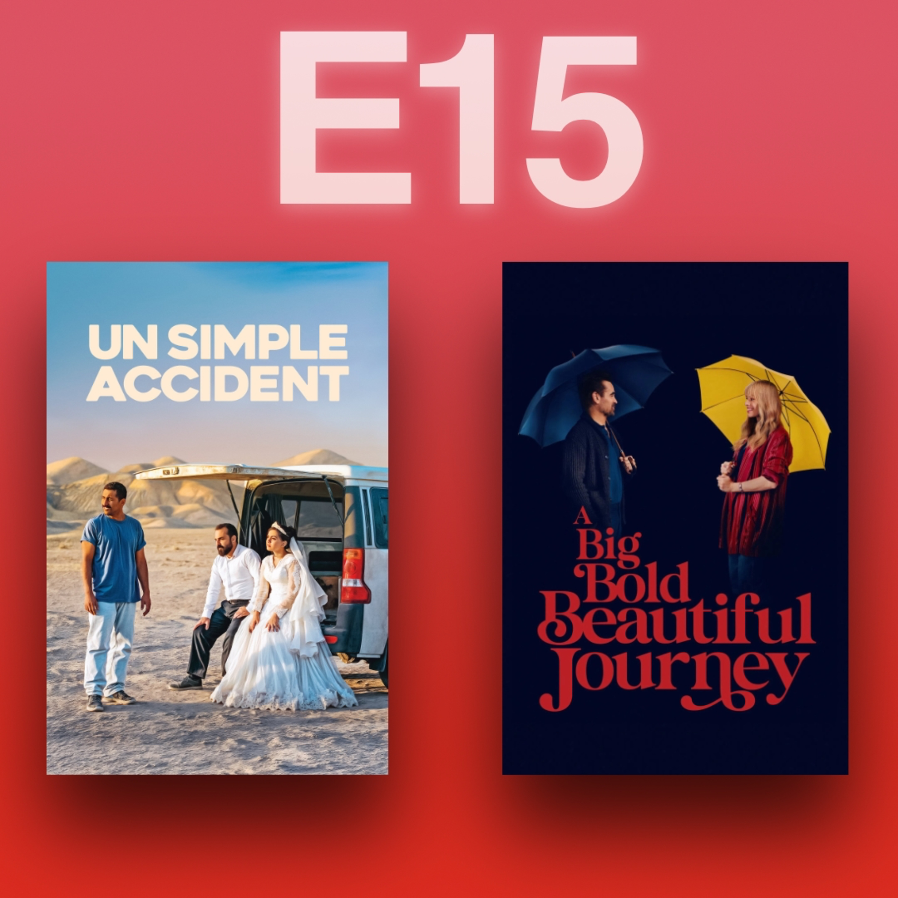 Un simple accident et A big bold beautiful journey